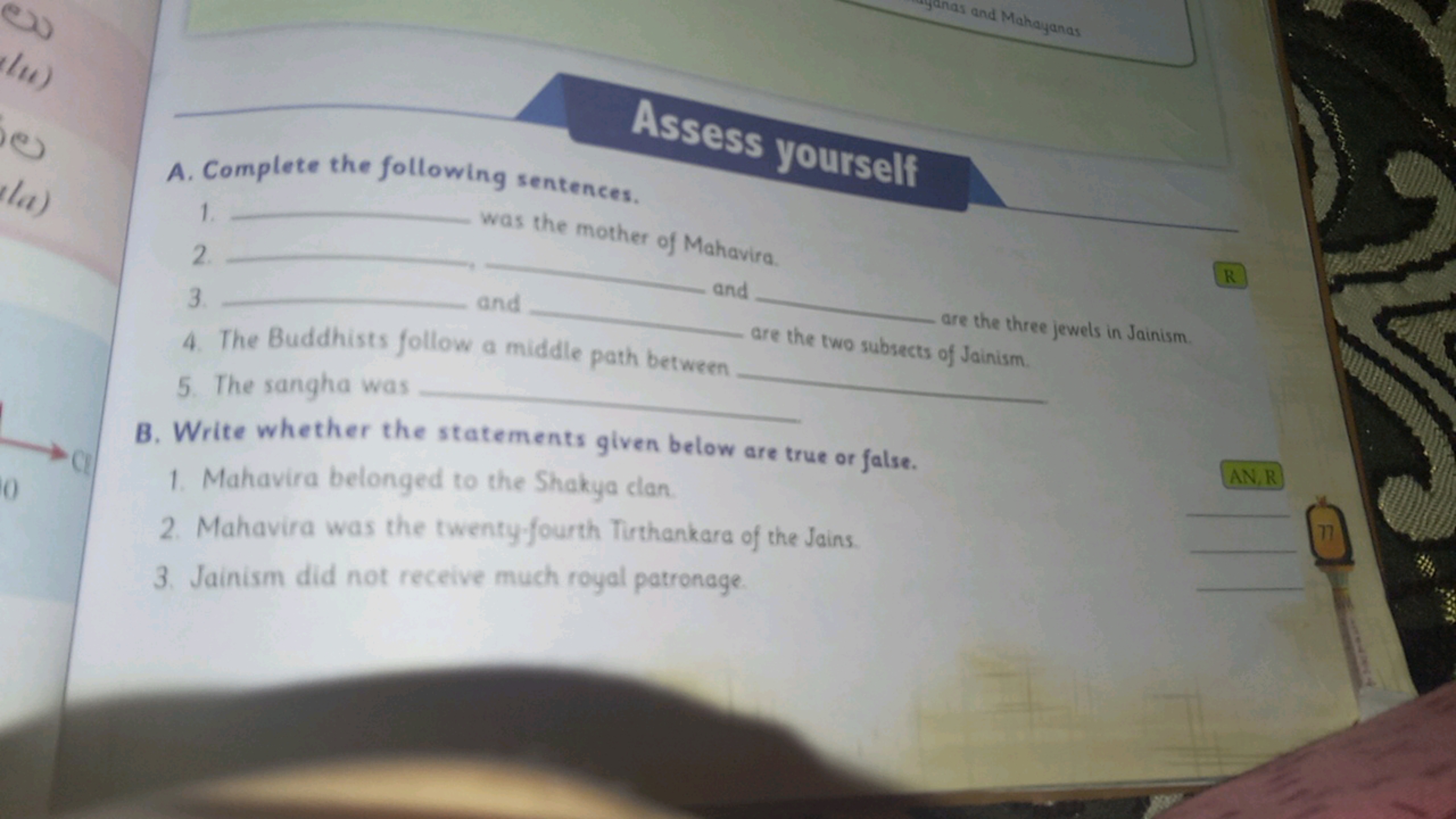 Assess yourself
A. Complete the following sentences.
1.  was the mothe