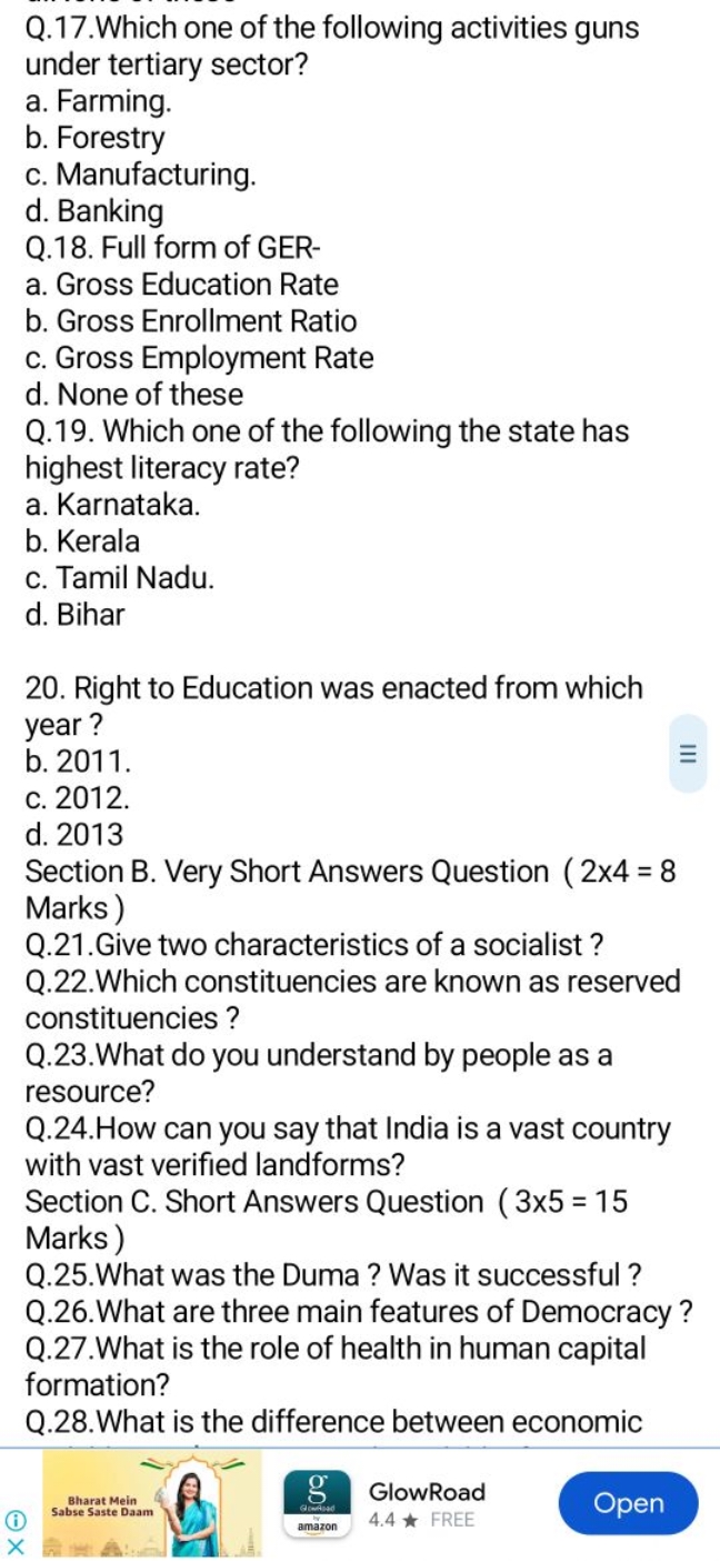 Q.17. Which one of the following activities guns under tertiary sector