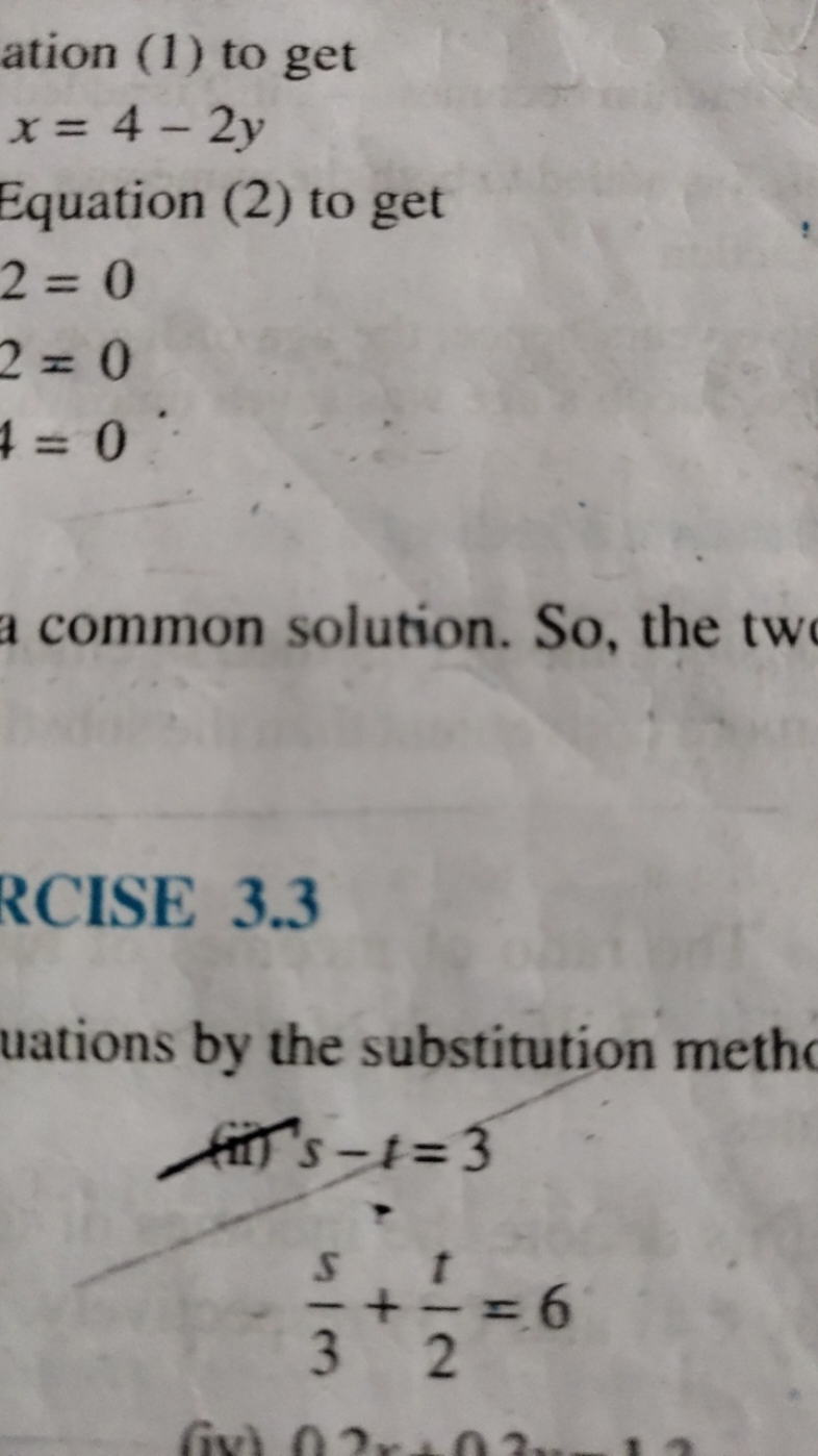 ation (1) to get
x=4−2y

Equation (2) to get
2=02=04=0​
common solutio