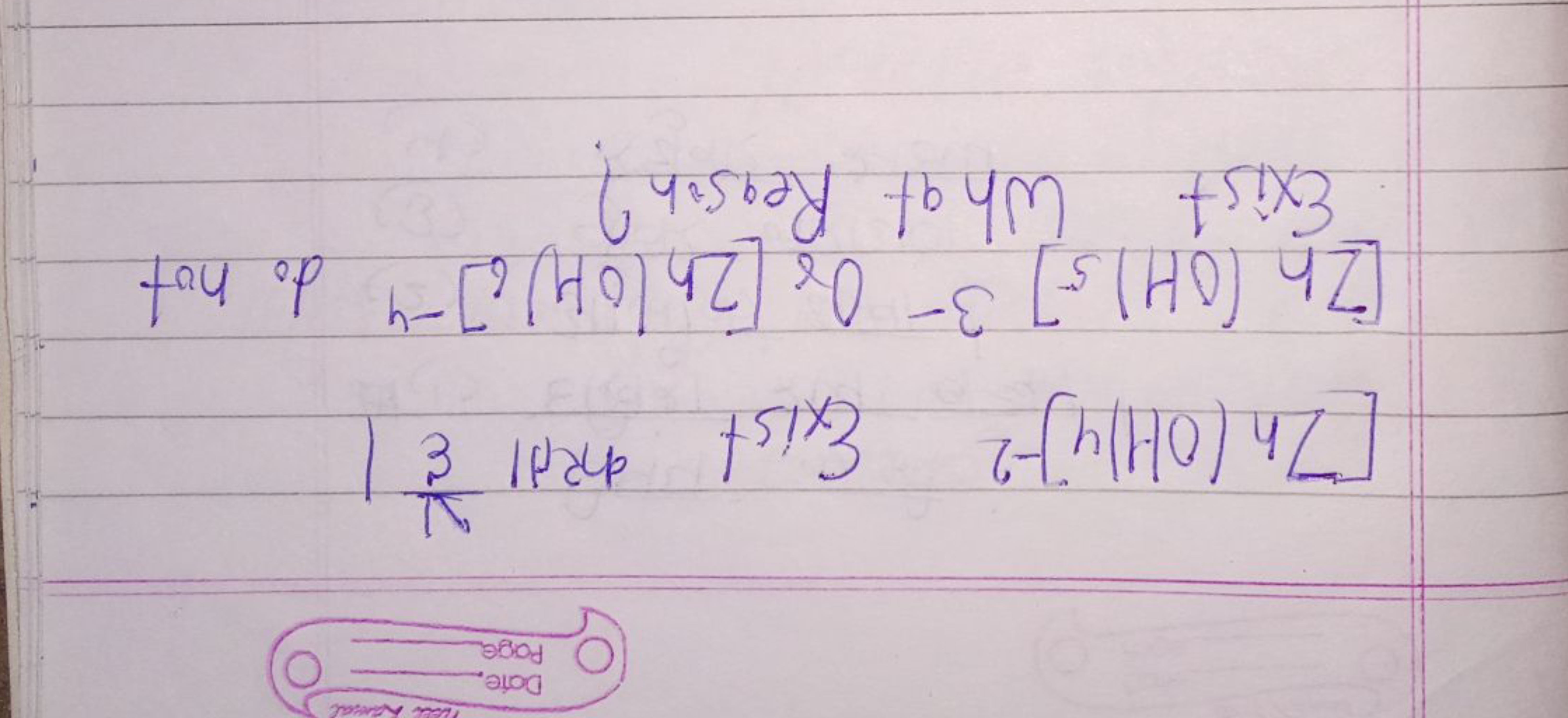 Date.

[Zh (OH)y )−2 Exist करता है।
Zn (OH)5​]3−O8​[Zn(OH)6​]−4 do not