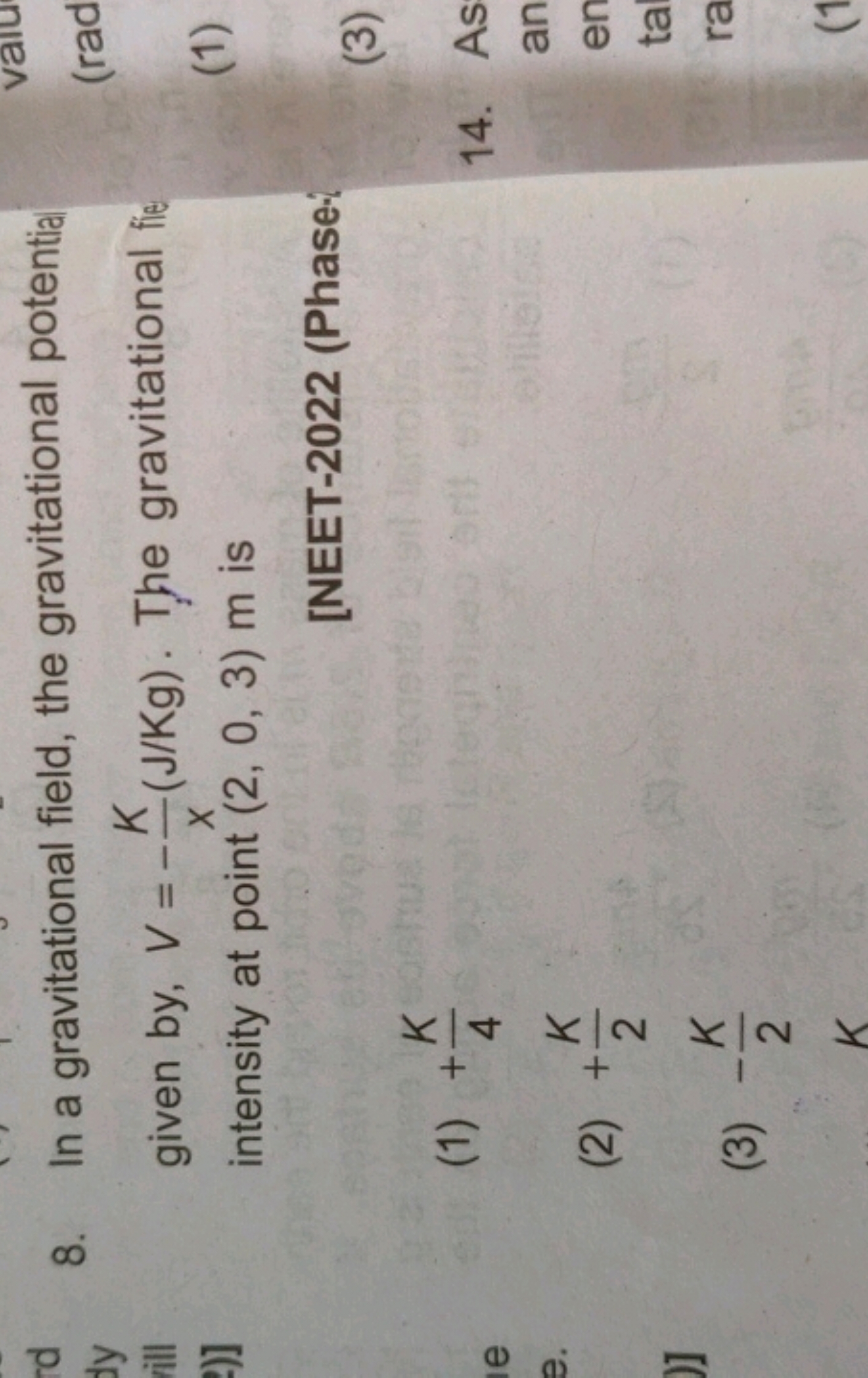 8. In a gravitational field, the gravitational potentia given by, V=−x