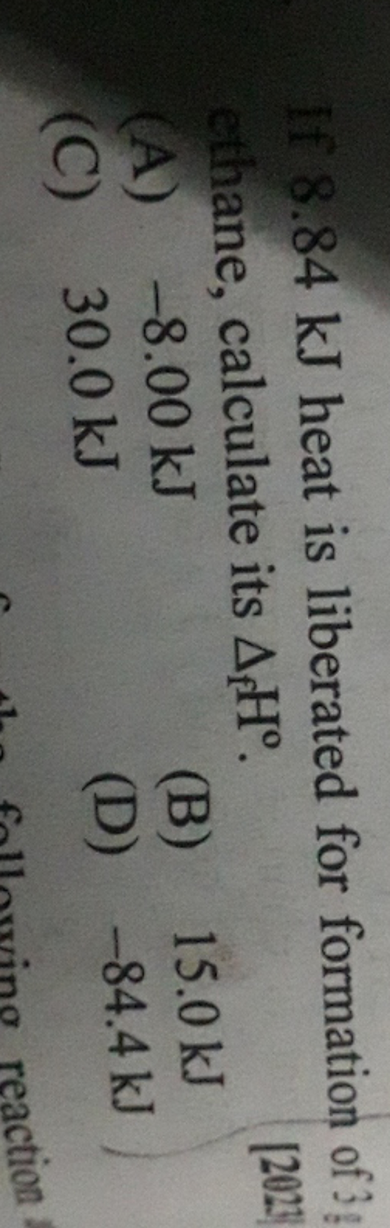 If 8.84 kJ heat is liberated for formation of 3 ethane, calculate its 