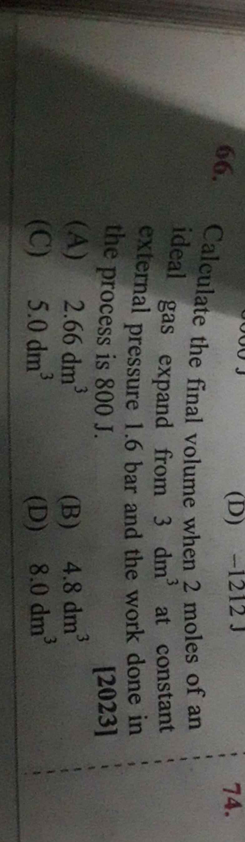 66. Calculate the final volume when 2 moles of an ideal gas expand fro