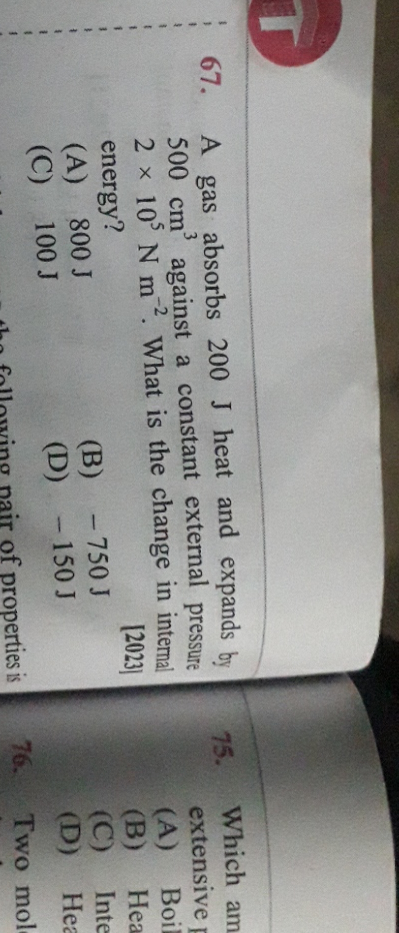 67. A gas absorbs 200 J heat and expands by 500 cm3 against a constant