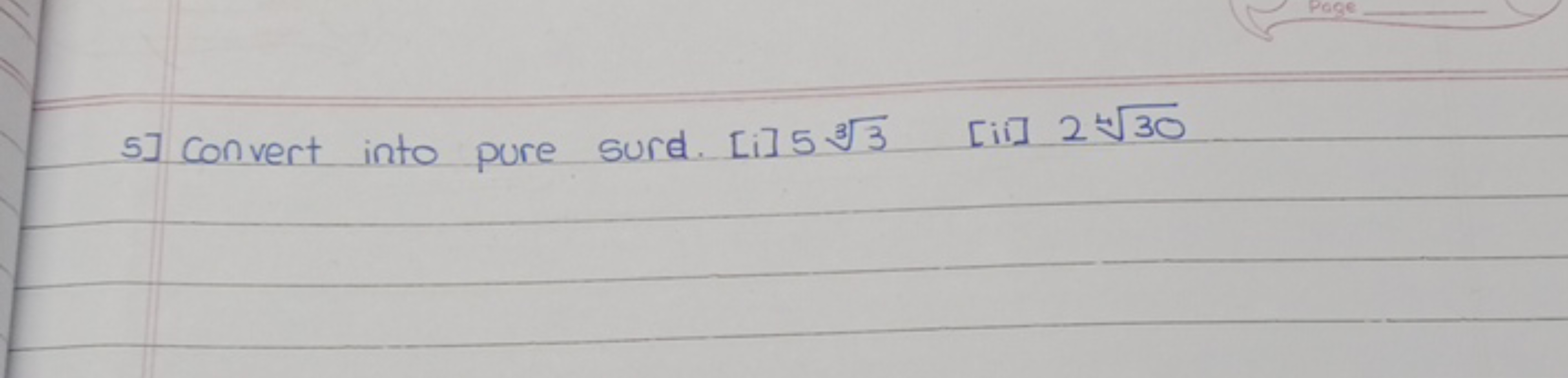 5] convert into pure surd. [i] 533​ [ii] 2430​