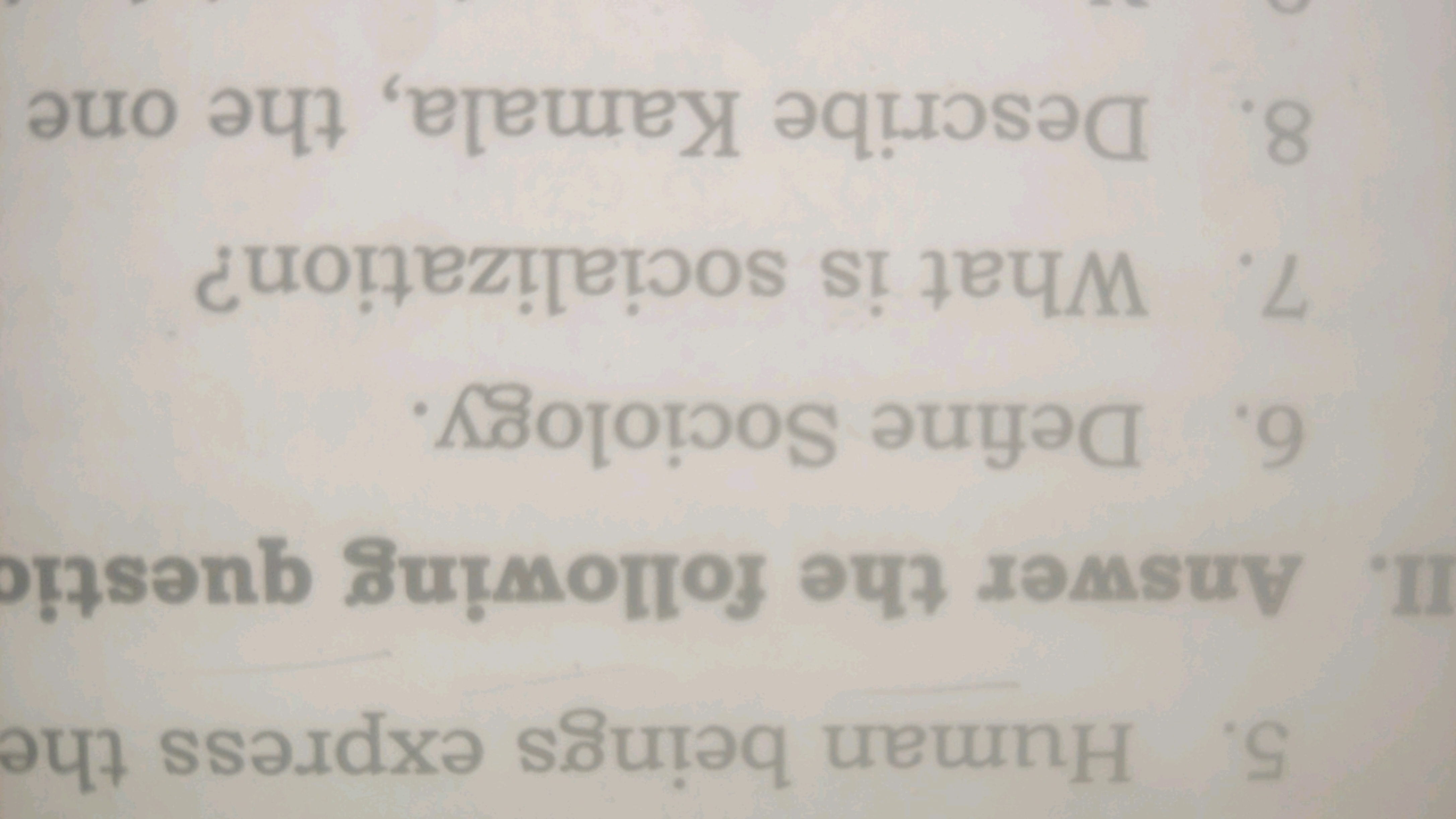 5. Human beings express the
II. Answer the following questic
6. Define