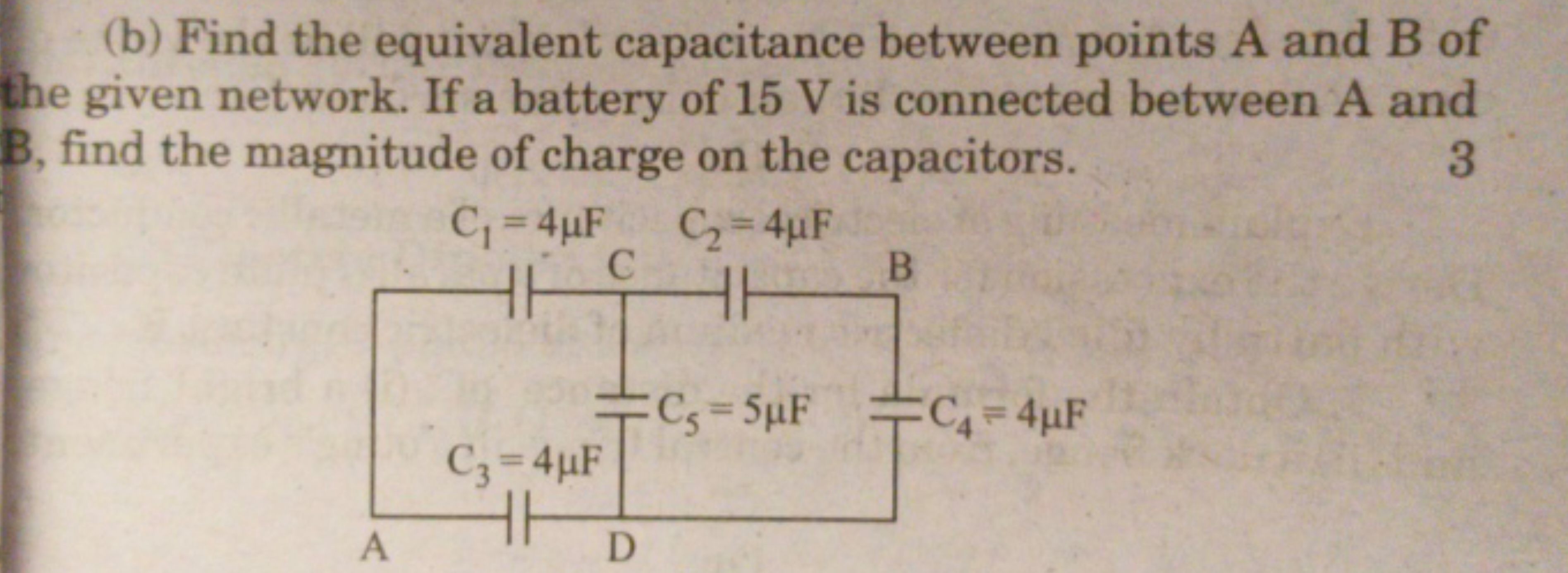 (b) Find the equivalent capacitance between points A and B of
the give