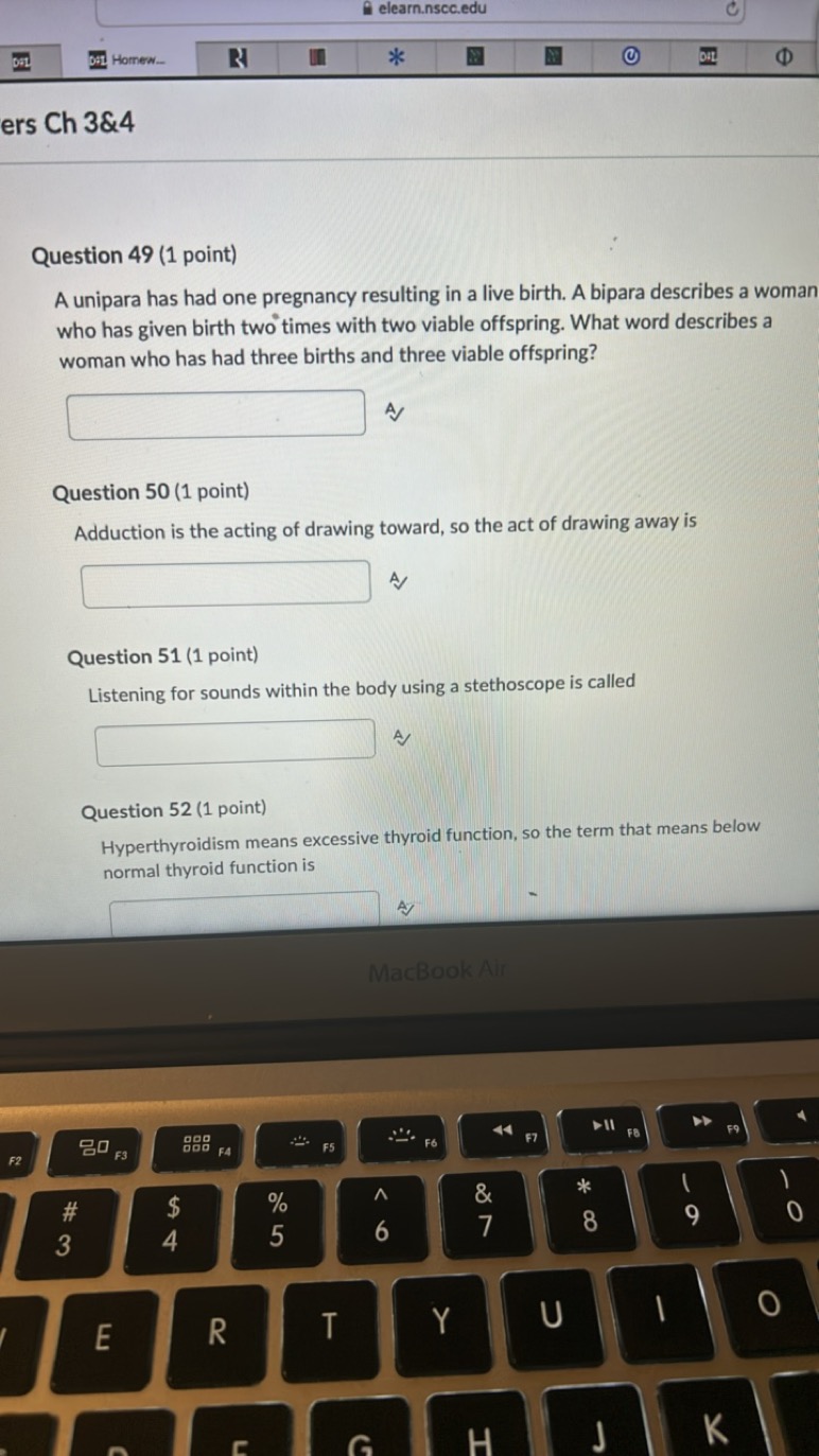 elearn.nscc.edu
Homew-
ers Ch 3\&4

Question 49 (1 point)
A unipara ha