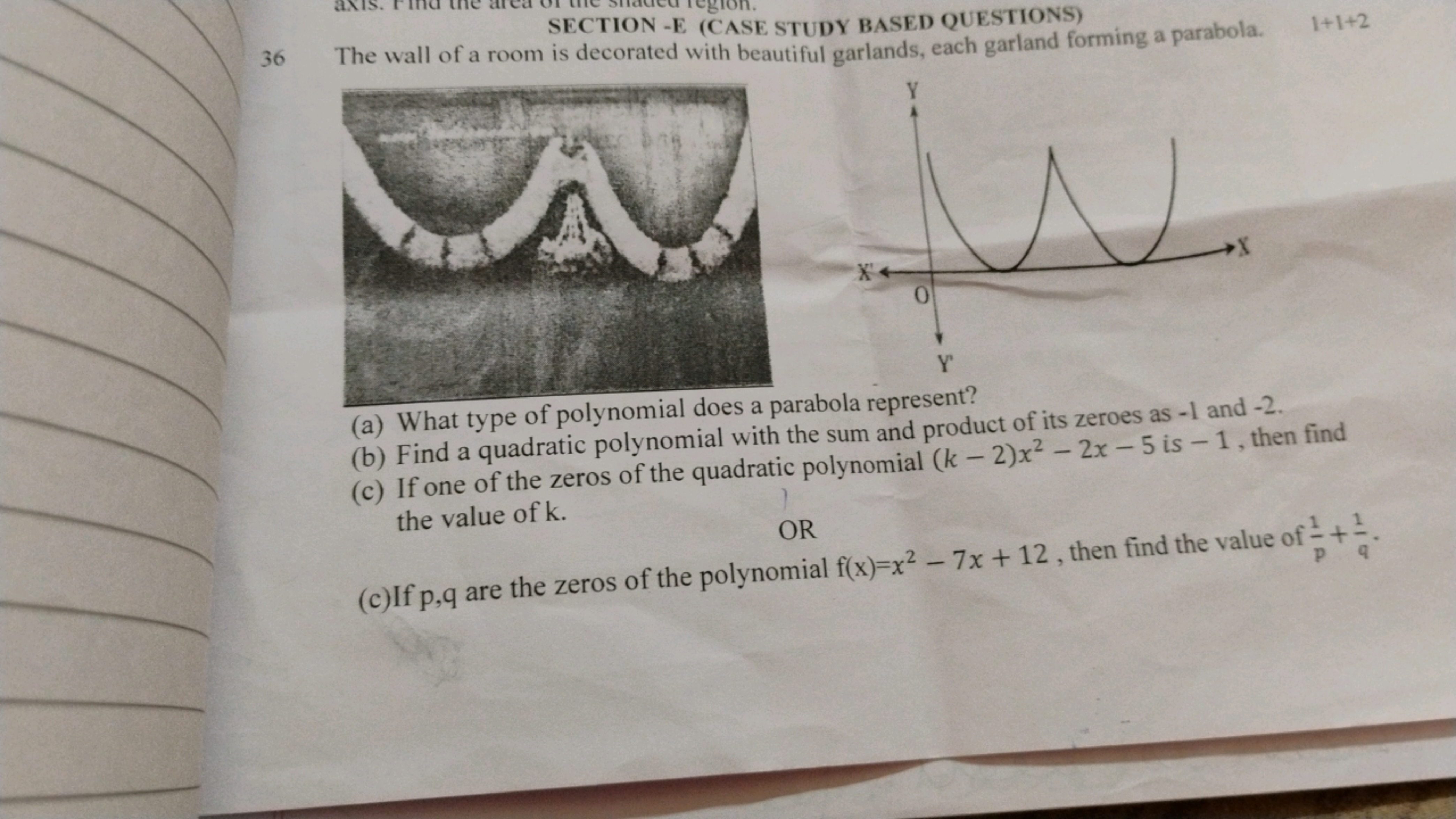 1+1+2
(a) What type of polynomial does a parabola represent?
(b) Find 