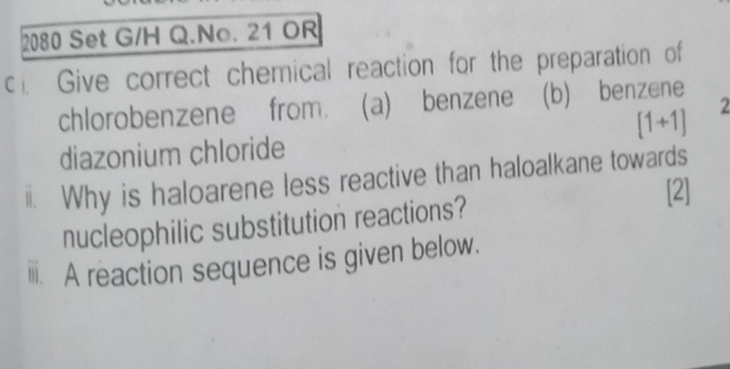 2080 Set G/H Q.No. 21 OR
c1. Give correct chemical reaction for the pr