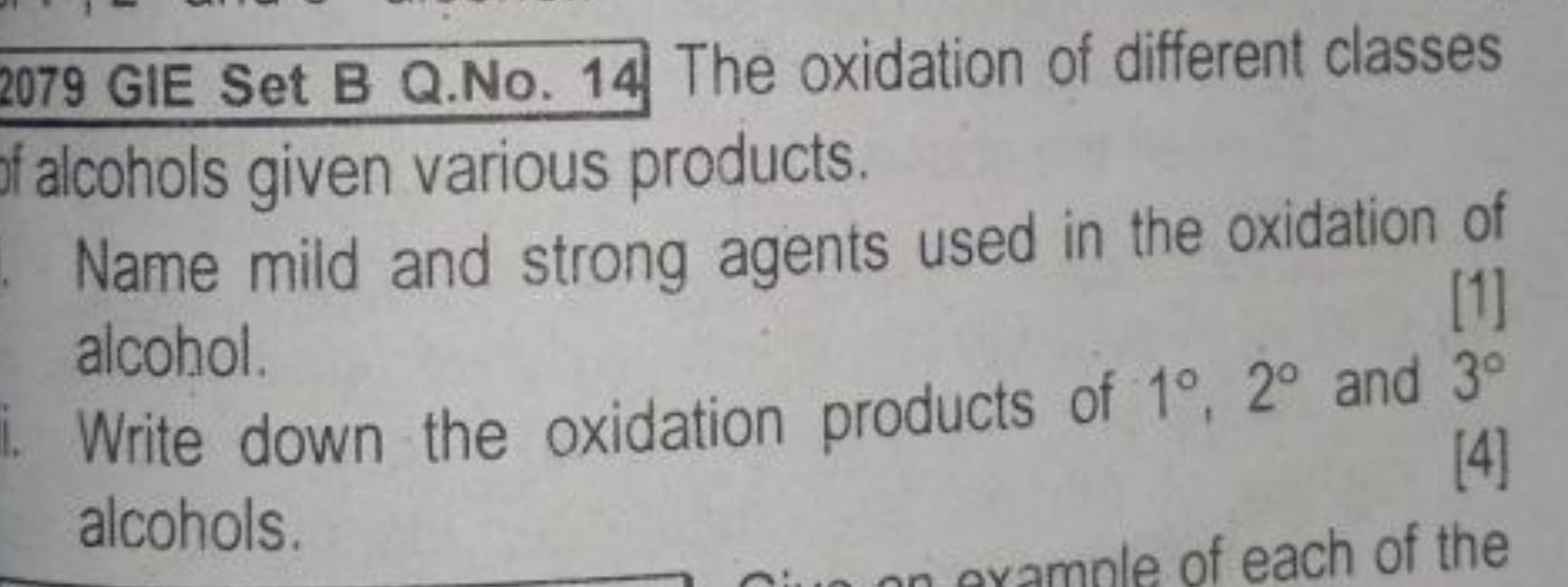 2079 GIE Set B Q.No. 14 The oxidation of different classes falcohols g