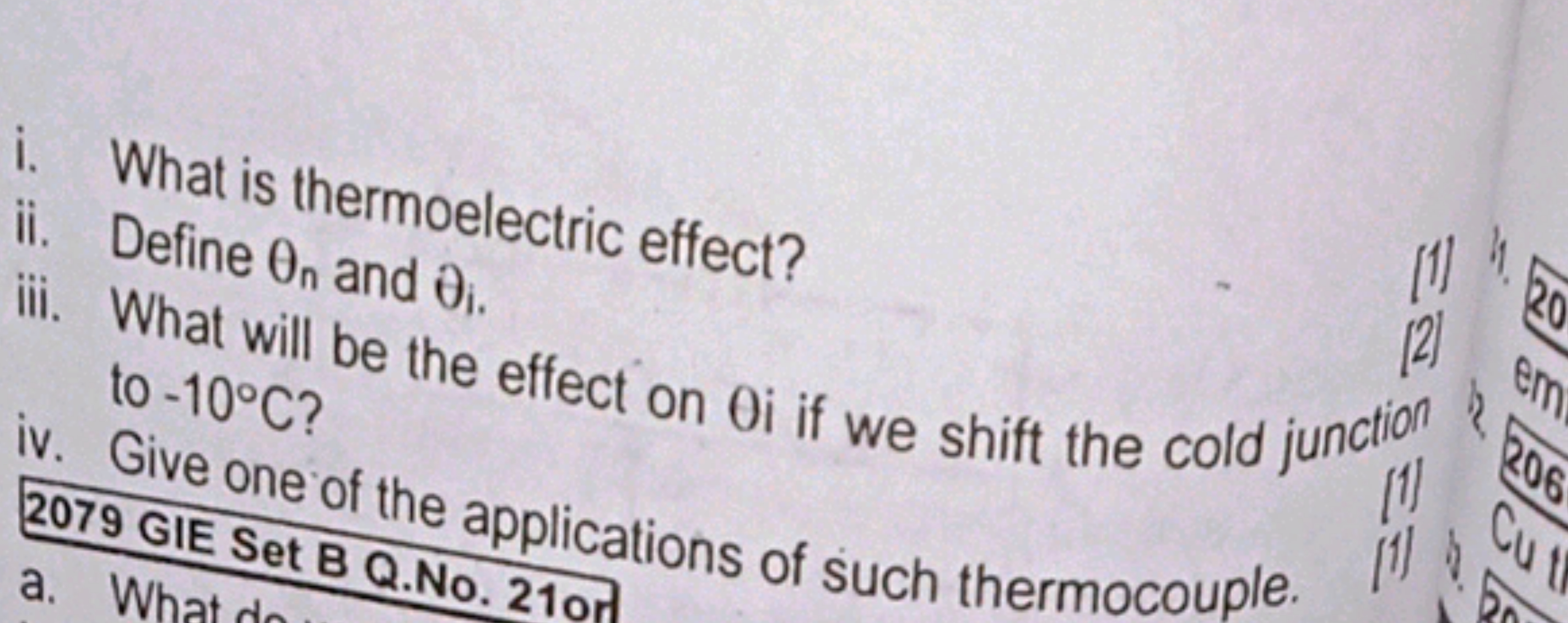 i. What is thermoelectric effect?
ii. Define θn​ and θis ​.
iii. What 