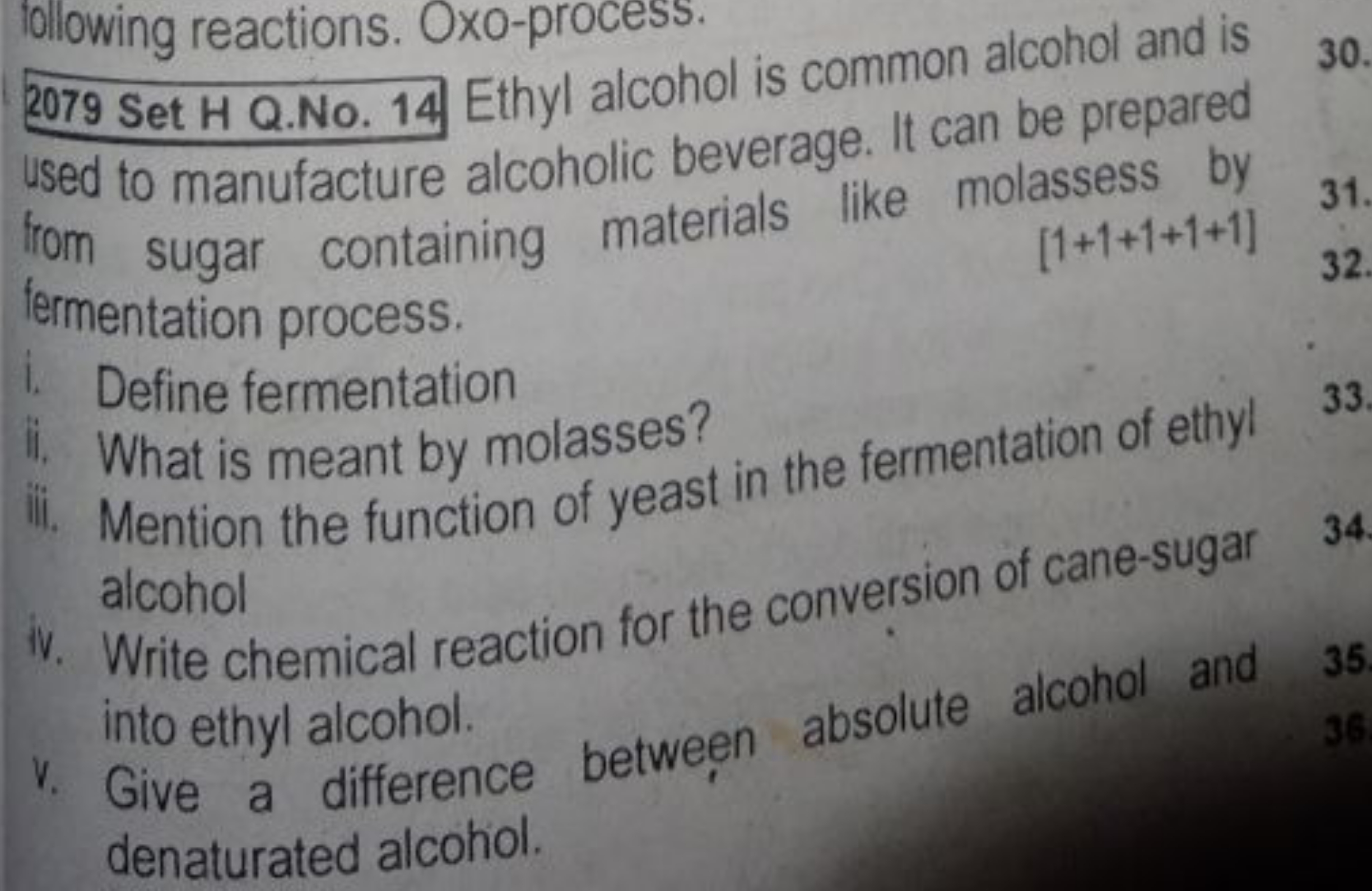 2079 Set H Q.No. 14 Ethyl alcohol is common alcohol and is used to man