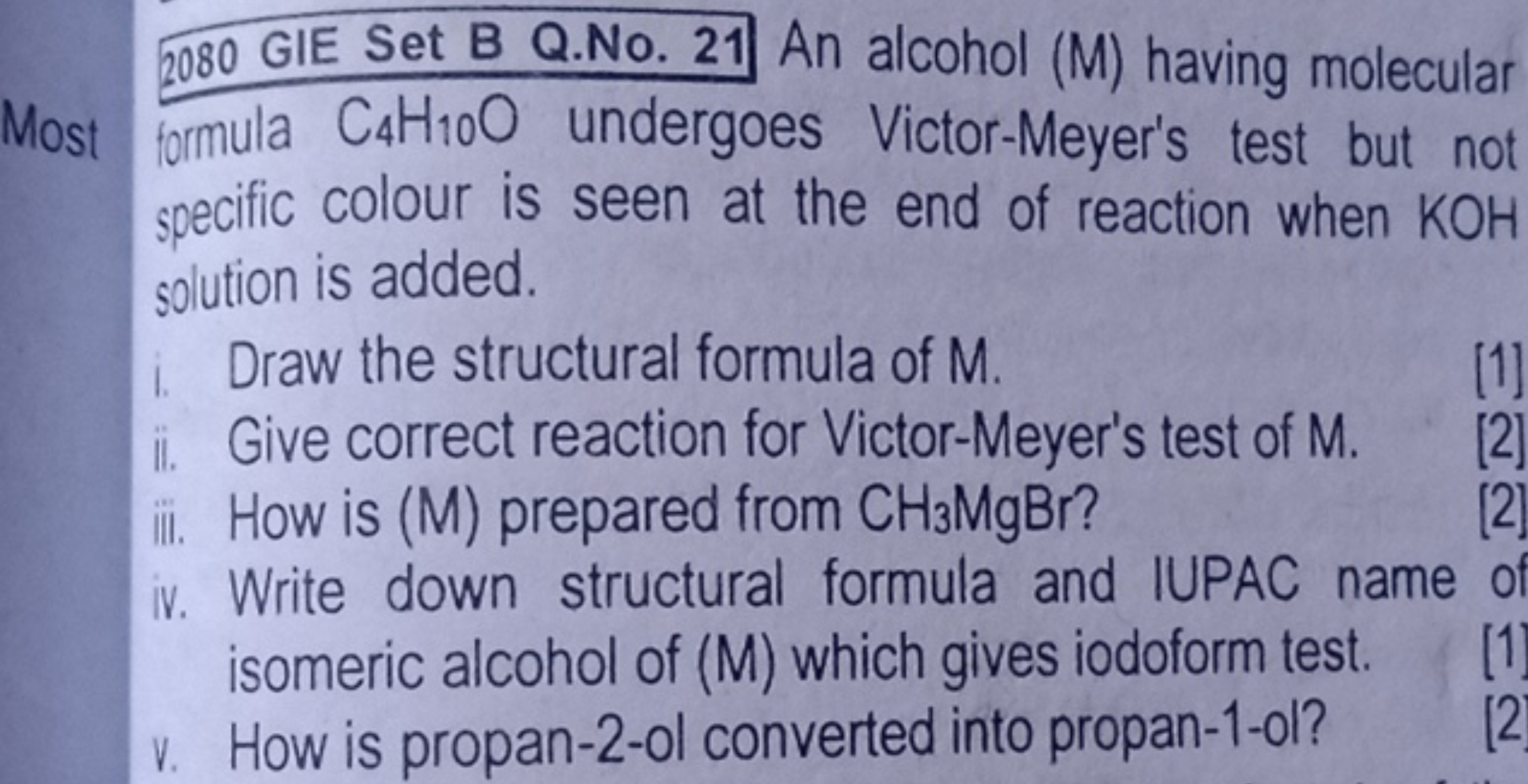 2080 GIE Set B Q.No. 21 An alcohol (M) having molecular tomula C4​H10​