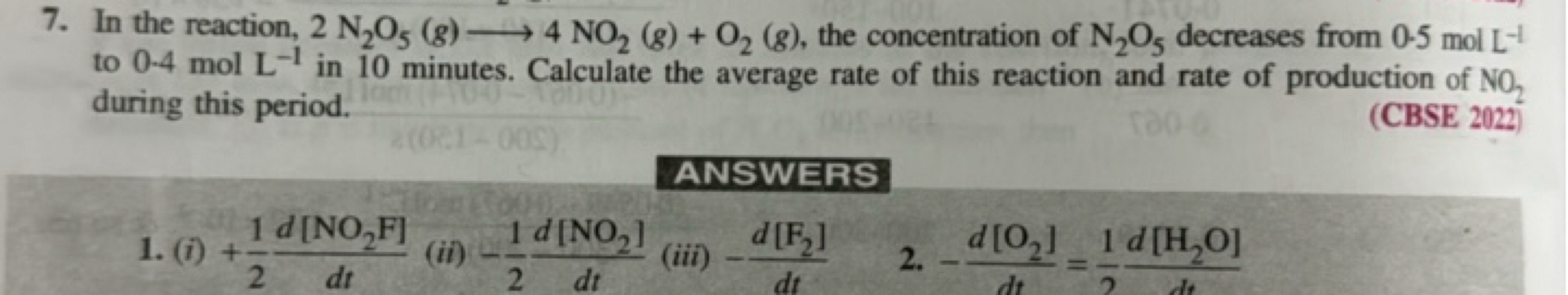 7. In the reaction, 2 N2​O5​( g)⟶4NO2​( g)+O2​( g), the concentration 