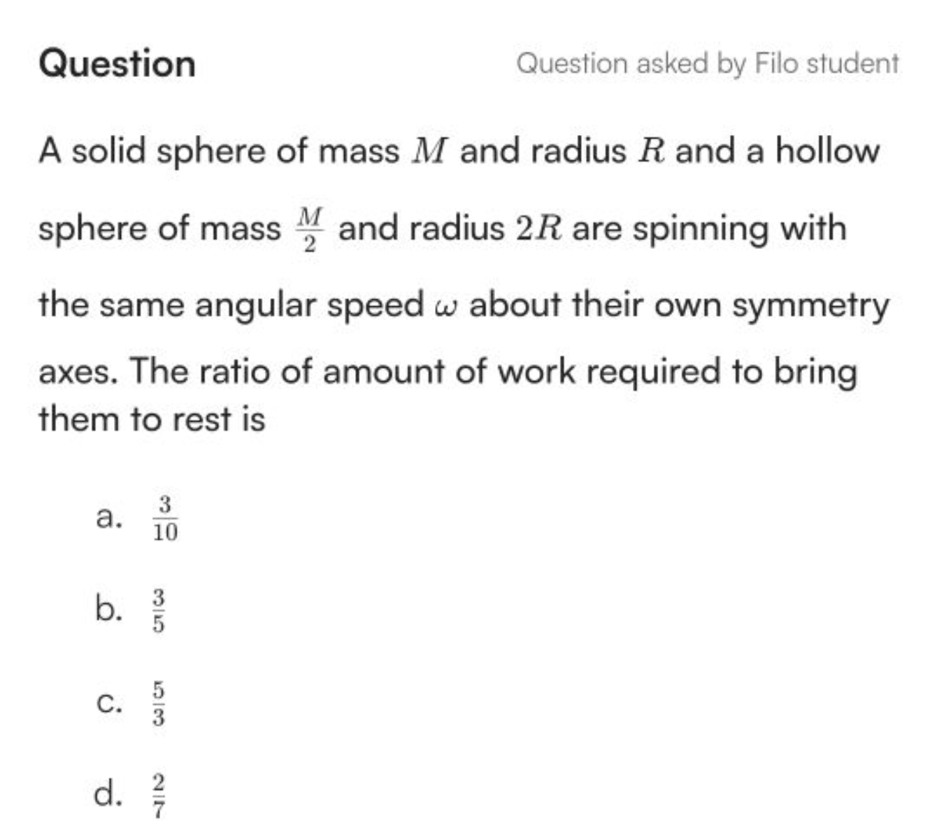 Question
Question asked by Filo student
A solid sphere of mass M and r