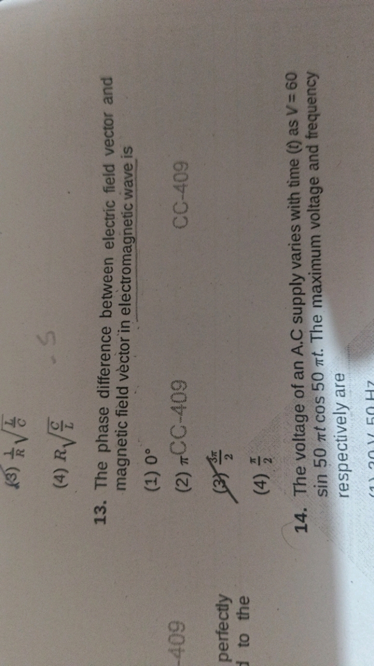 (3) R1​CL​​
(4) RLC​​
13. The phase difference between electric field 