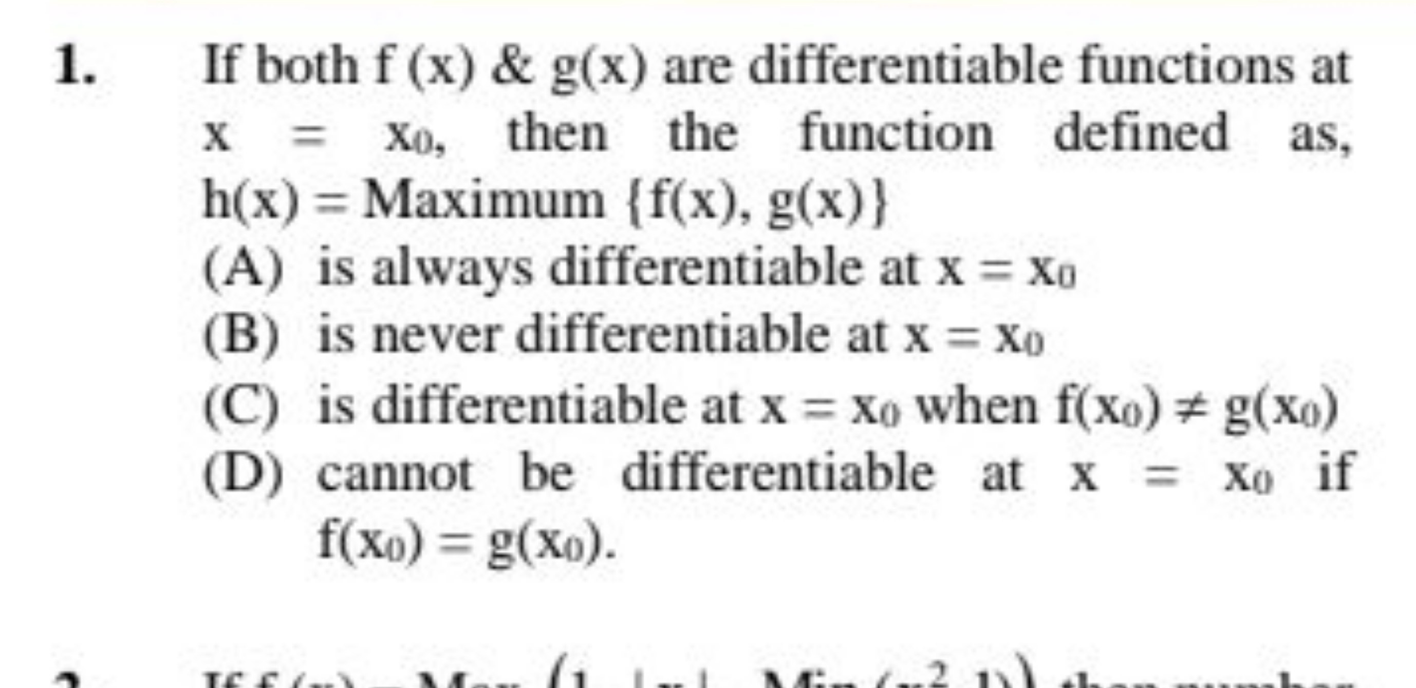 1. If both f(x)&g(x) are differentiable functions at x=x0​, then the f