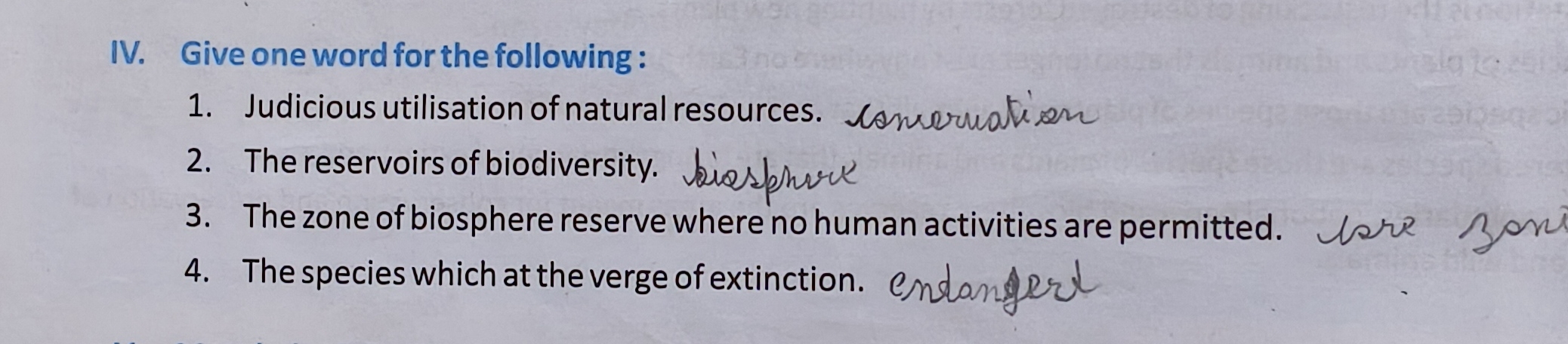 IV. Give one word for the following:
1. Judicious utilisation of natur