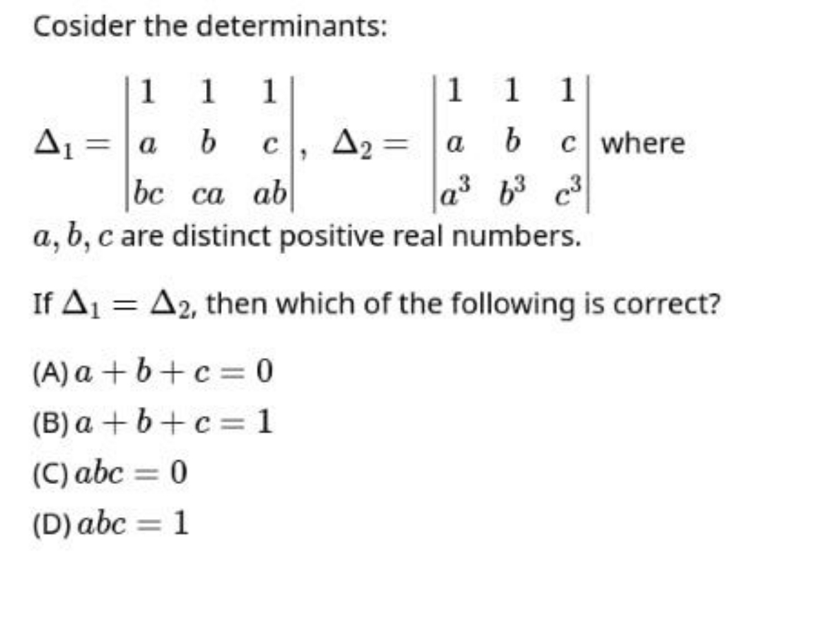 Cosider the determinants:
Δ1​=∣∣​1abc​1bca​1cab​∣∣​,Δ2​=∣∣​1aa3​1bb3​1