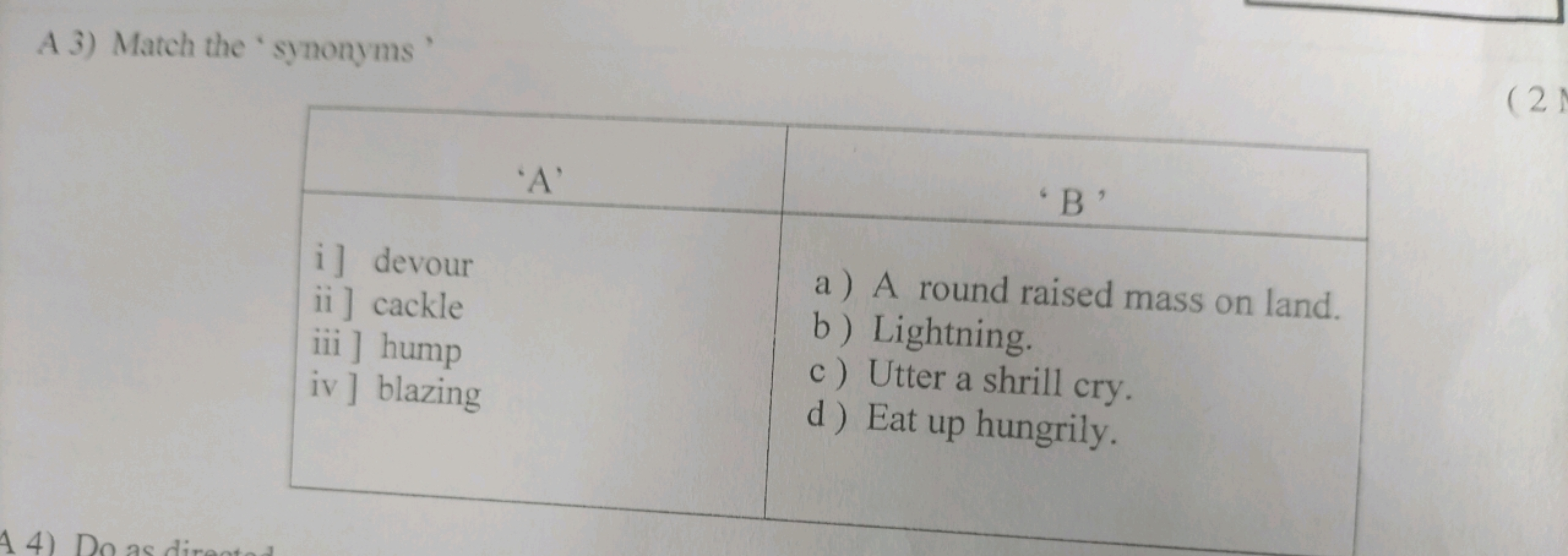 A 3) Match the 'synonyms '
\begin{tabular} { | c | c | } 
\hline 'A & 