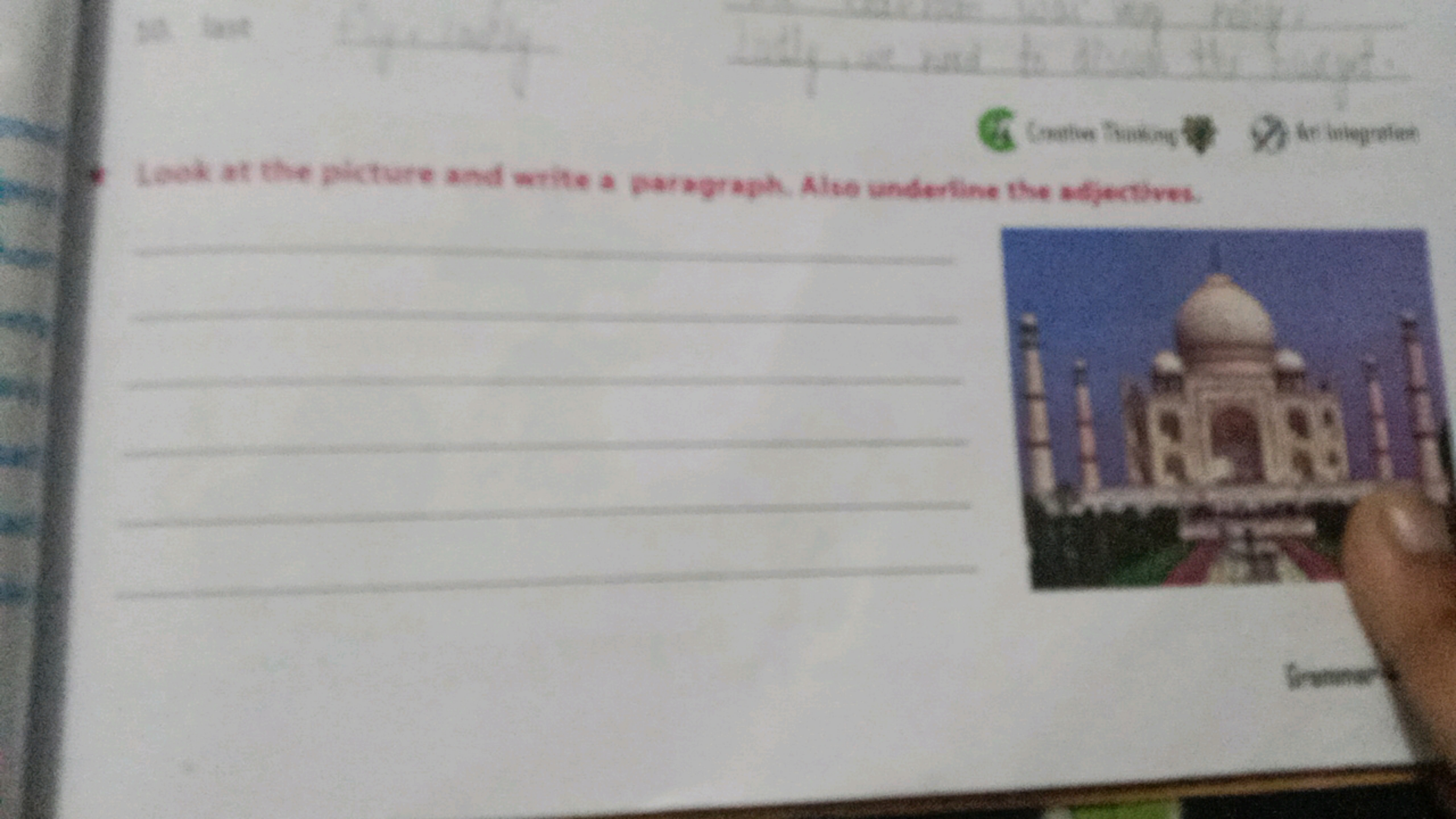 Taking integrate
Look at the picture and write a paragraph. Also under