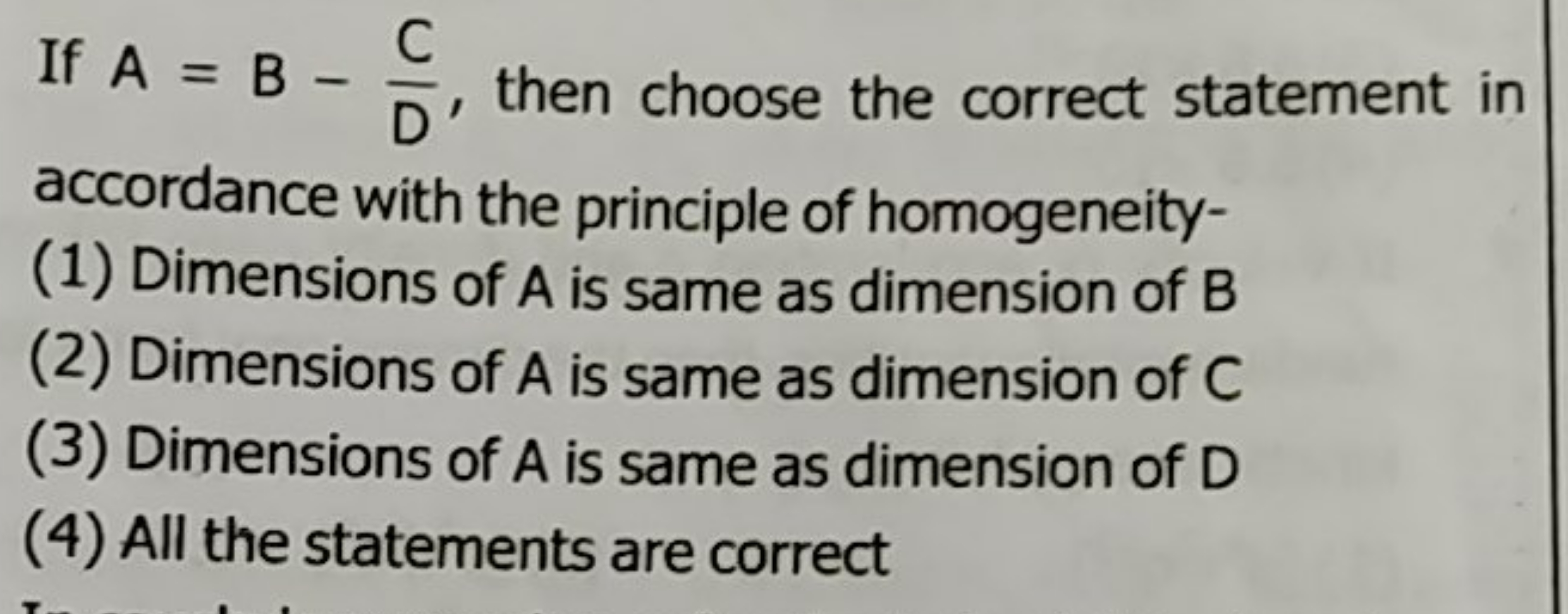 If A=B−DC​, then choose the correct statement in accordance with the p