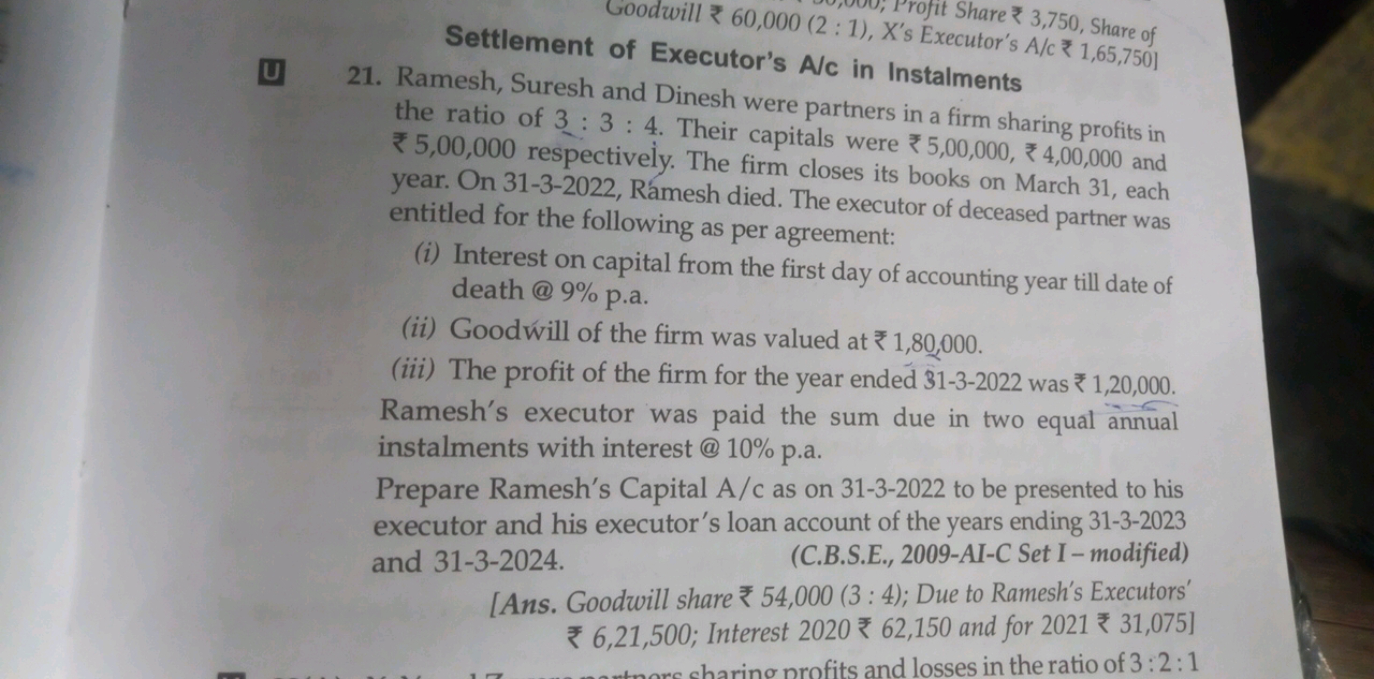 ofit Share ₹3,750, Share of
Settlement of Executor's 2:1, X's Executor