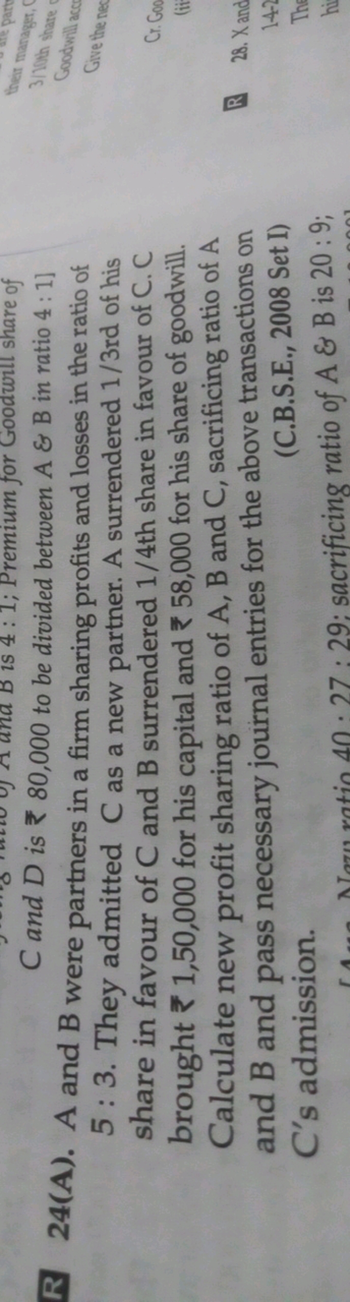 C and D is ₹80,000 to be divided between A&B in ratio 4:1] 5⋅3. There 