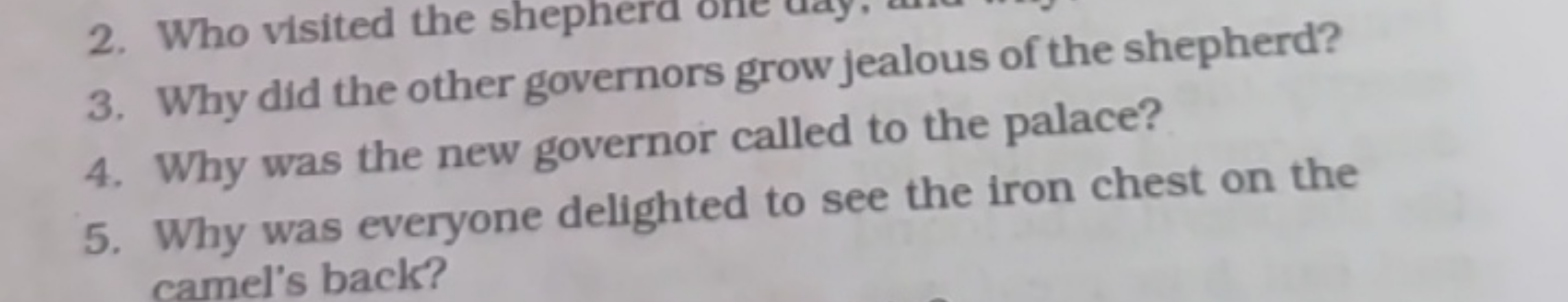 2. Who visited the shephera one
3. Why did the other governors grow je