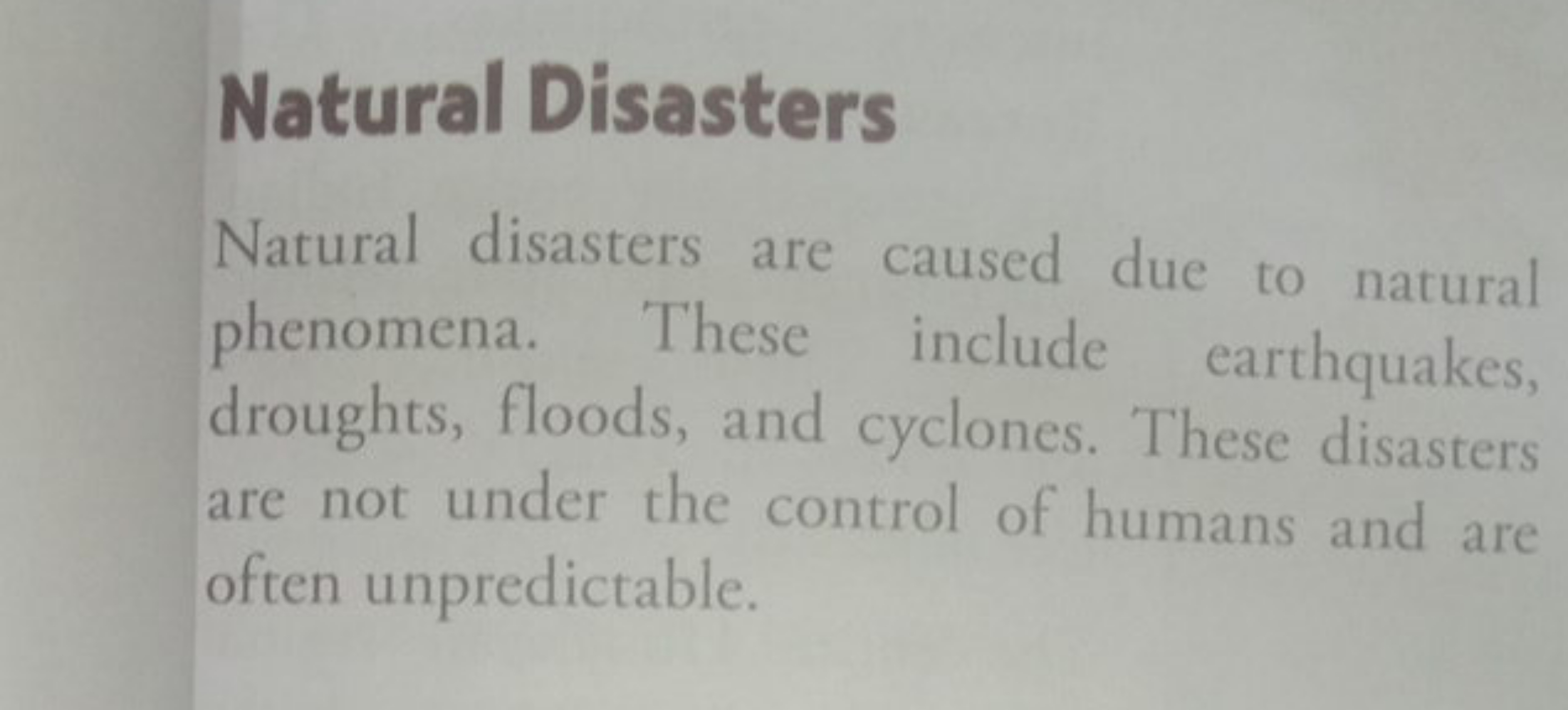 Natural Disasters
Natural disasters are caused due to natural phenomen