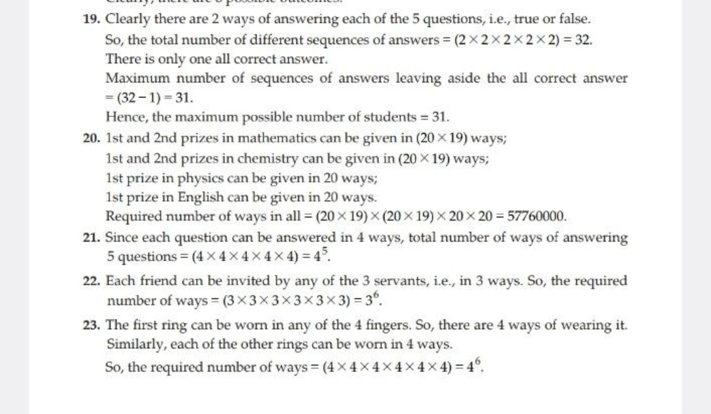 19. Clearly there are 2 ways of answering each of the 5 questions, i.e