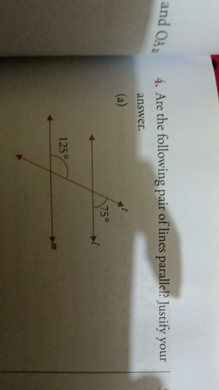 and O4​
4. Are the following pair of lines parallel? Justify your answ