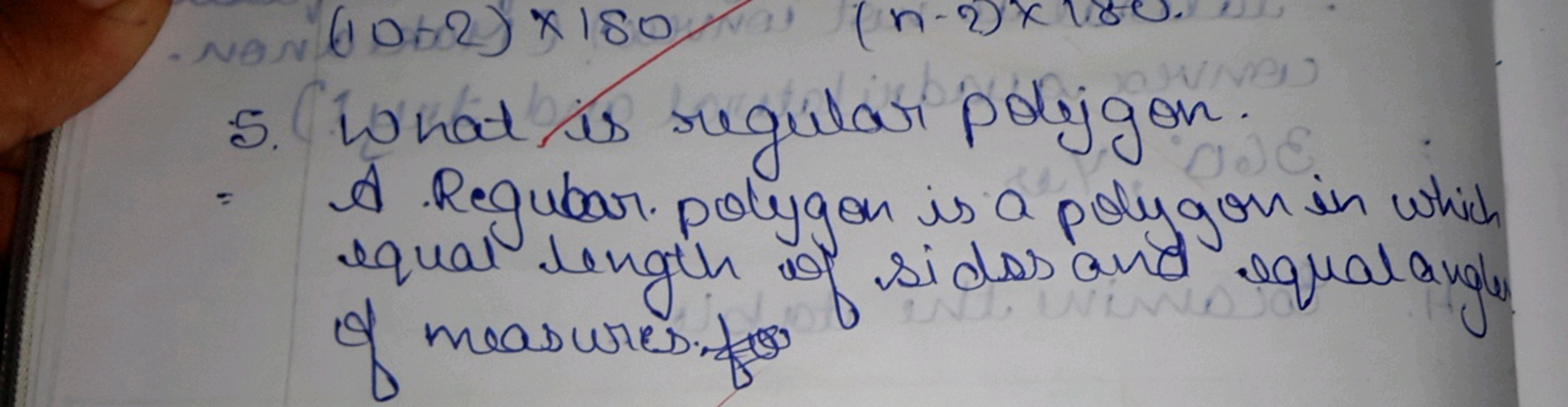 5. What is regular polygon. A. Regular. polygon is a polygon in which 