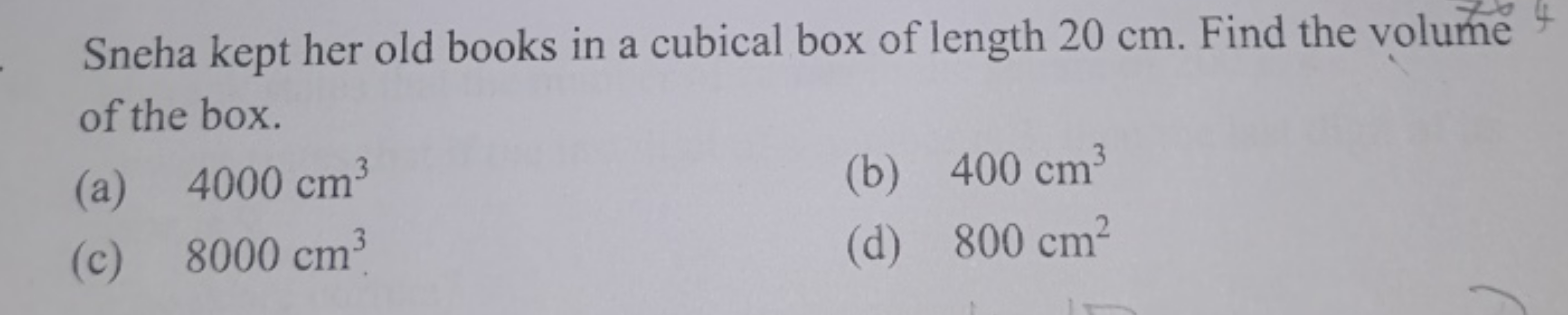 Sneha kept her old books in a cubical box of length 20 cm . Find the v