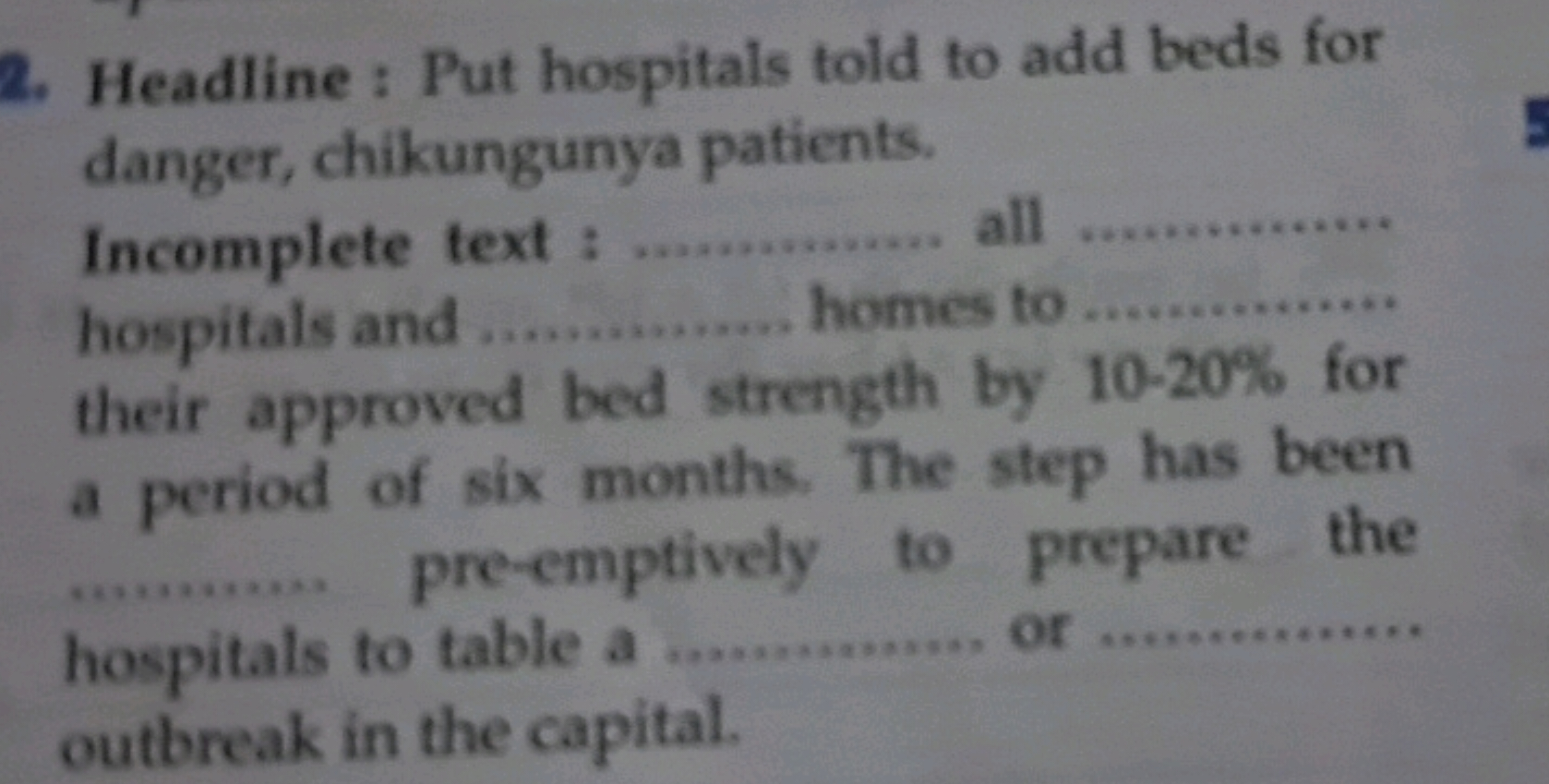 2. Headline: Put hospitals told to add beds for
danger, chikungunya pa