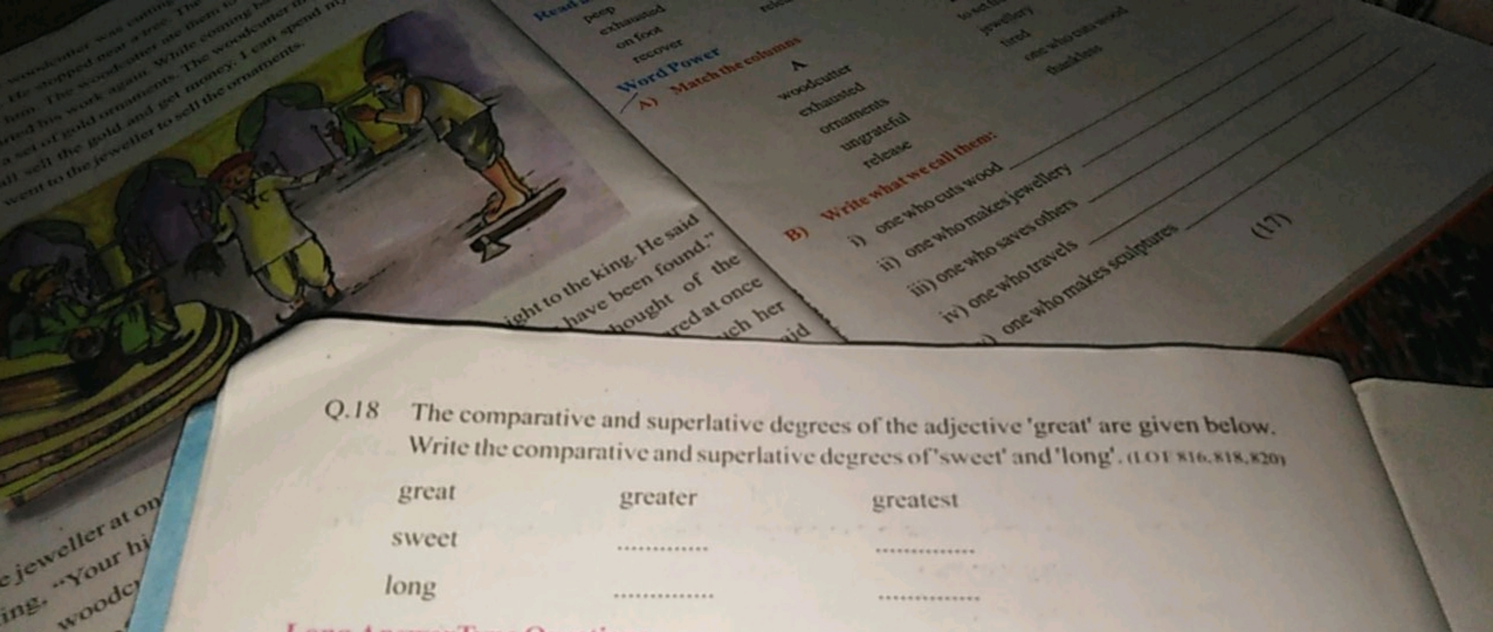 Q. 18 The comparative and superlative degrees of the adjective 'great'