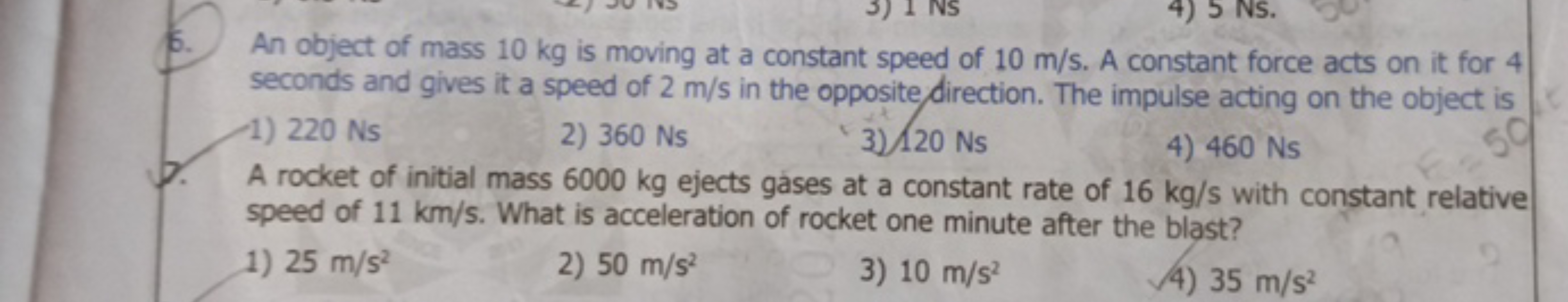 5. An object of mass 10 kg is moving at a constant speed of 10 m/s. A 