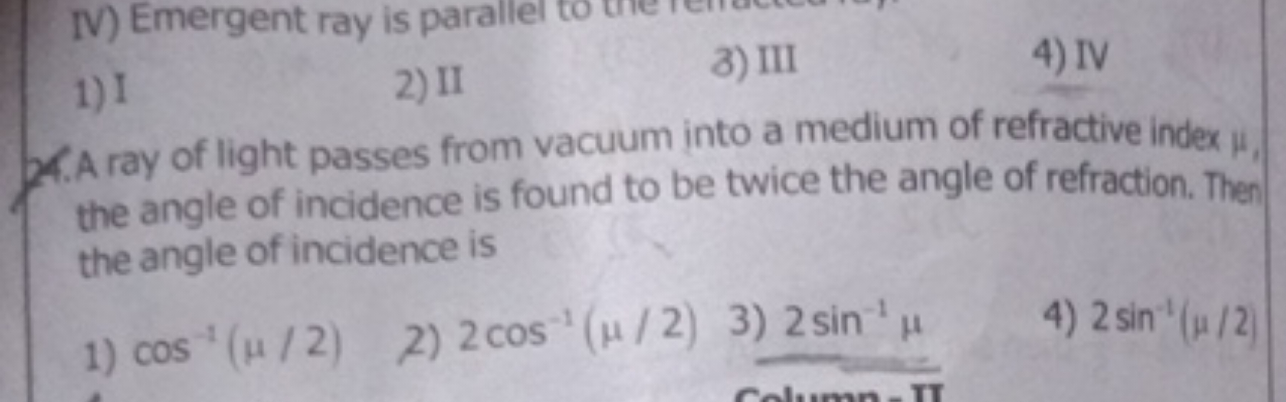 1) I
2) II
3) III
4) IV
74. A ray of light passes from vacuum into a m