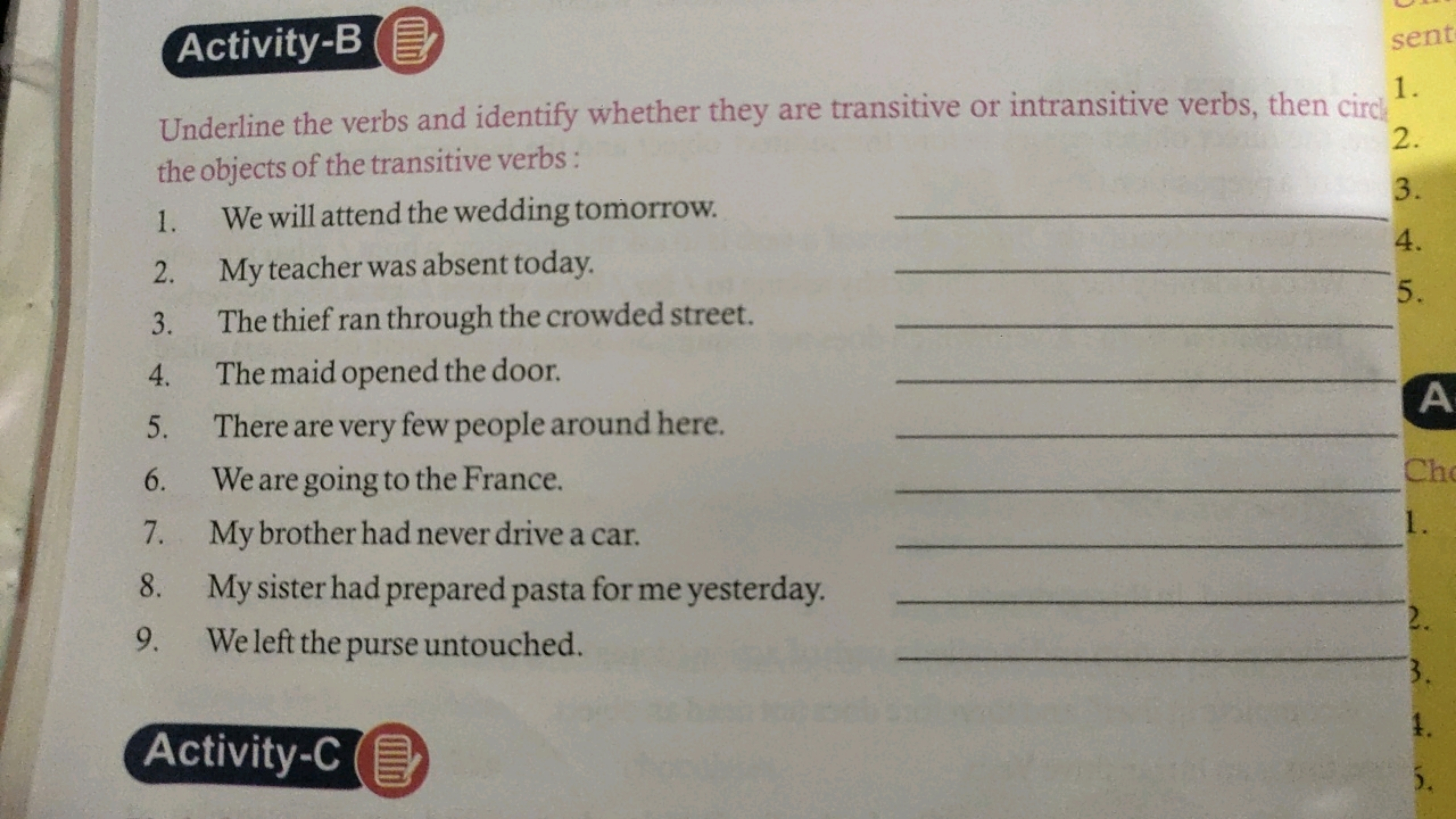 Activity-B
Underline the verbs and identify whether they are transitiv