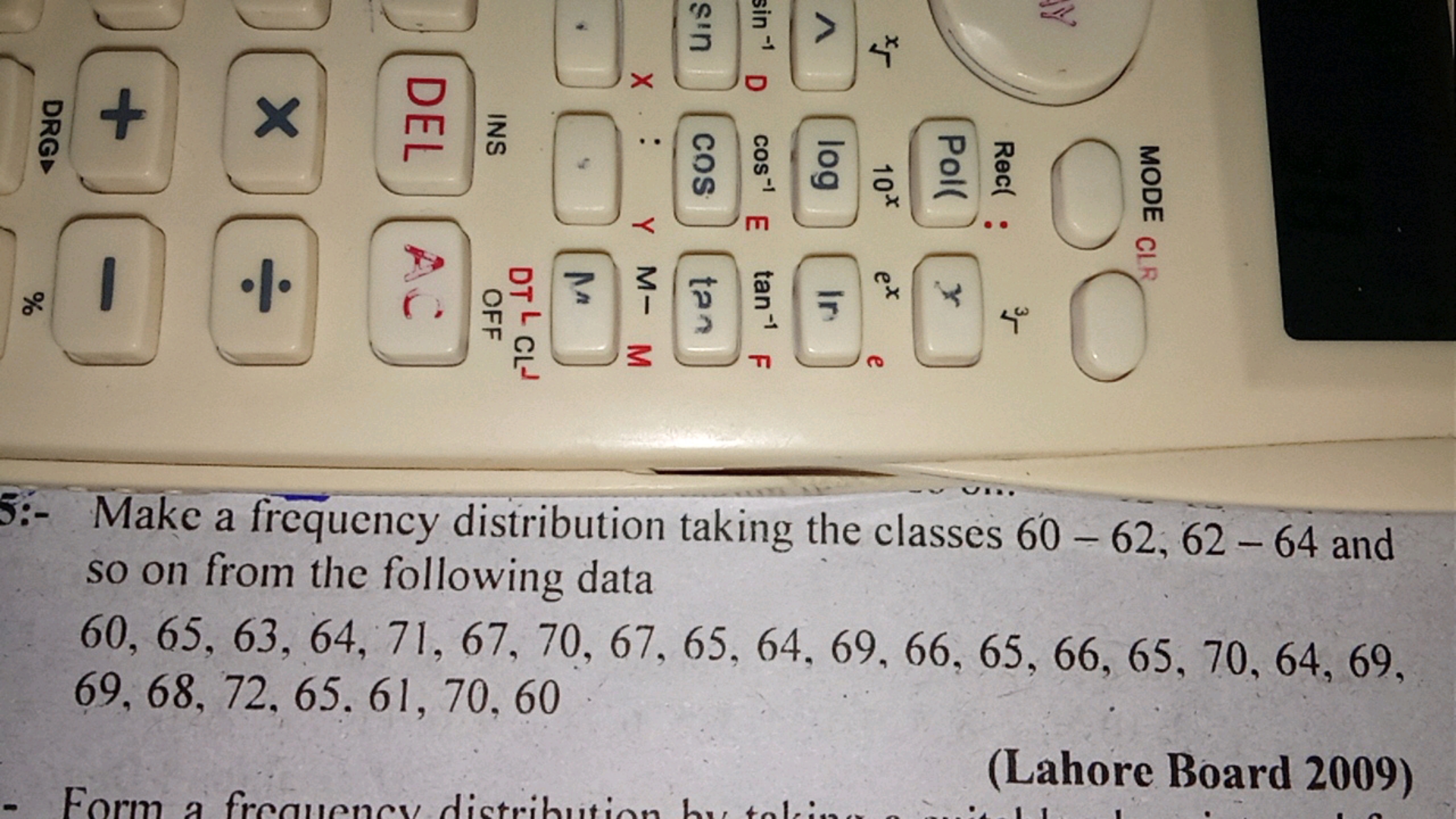 5:- Make a frequency distribution taking the classes 60−62,62−64 and s