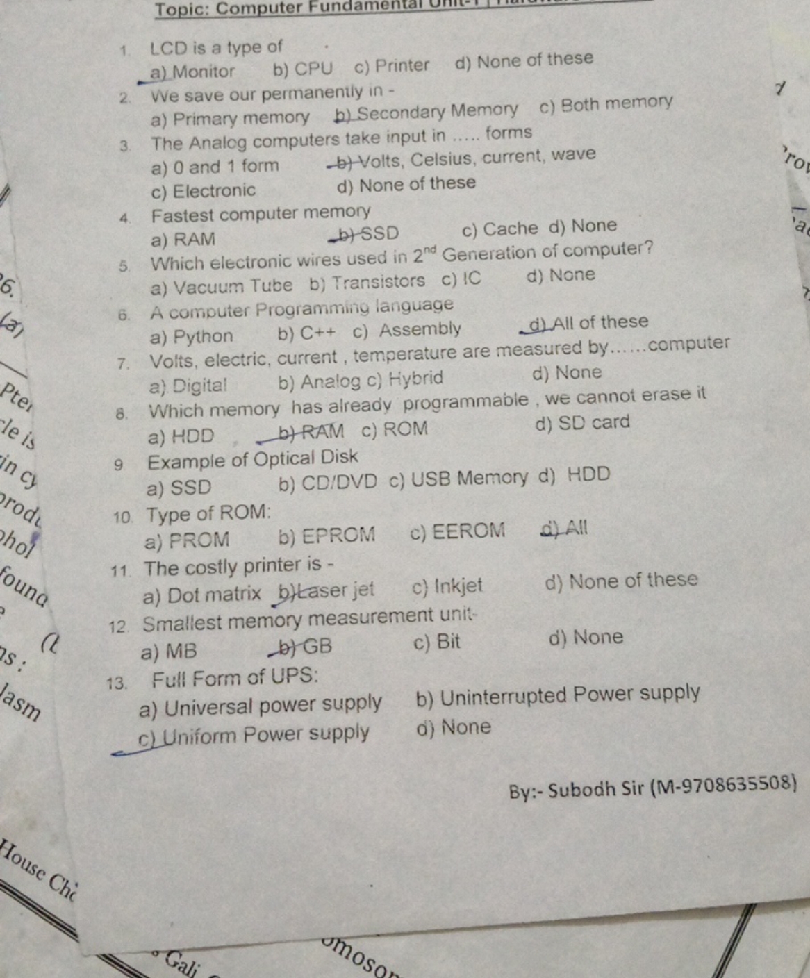 Topic: Computer Fundamentar umi-I
1. LCD is a type of
a) Monitor
b) CP