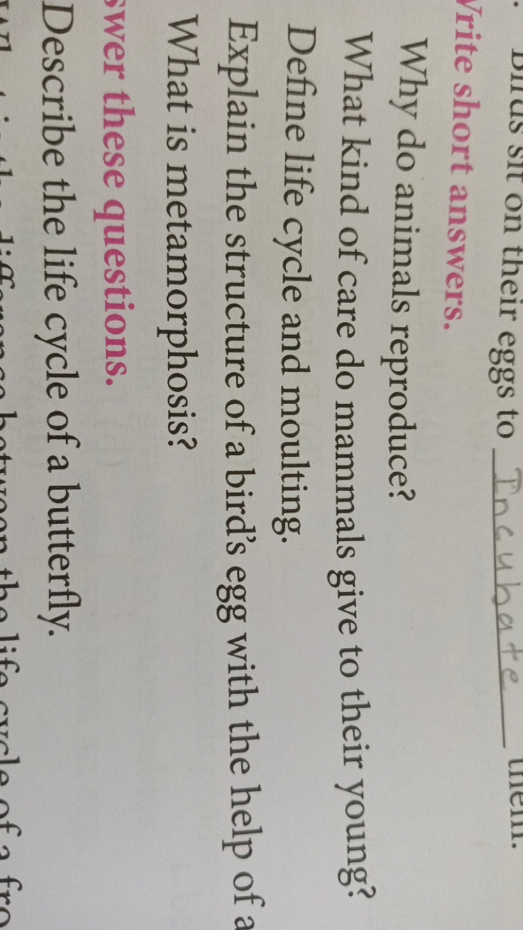 Trite short answers.
Why do animals reproduce?
What kind of care do ma