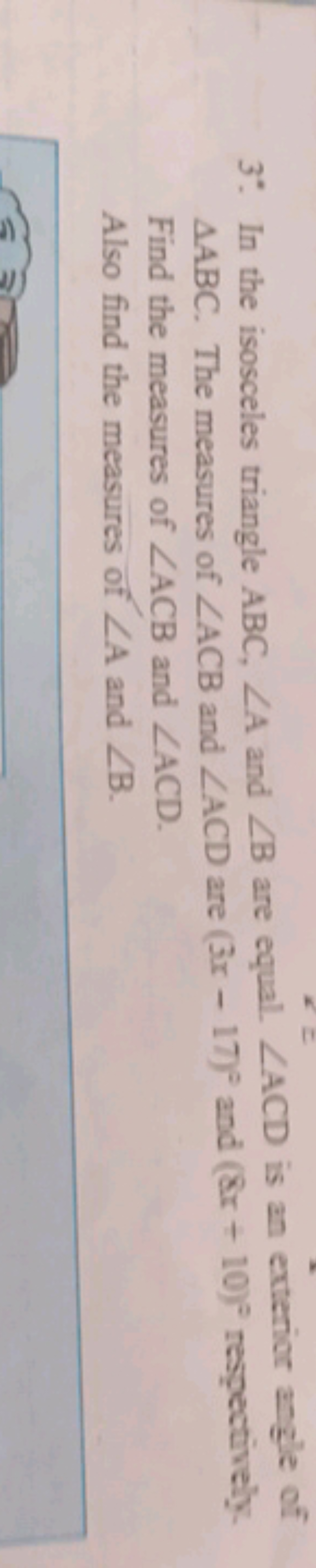 3∘. In the isosceles triangle ABC,∠A and ∠B are equal. ∠ACD is an exte