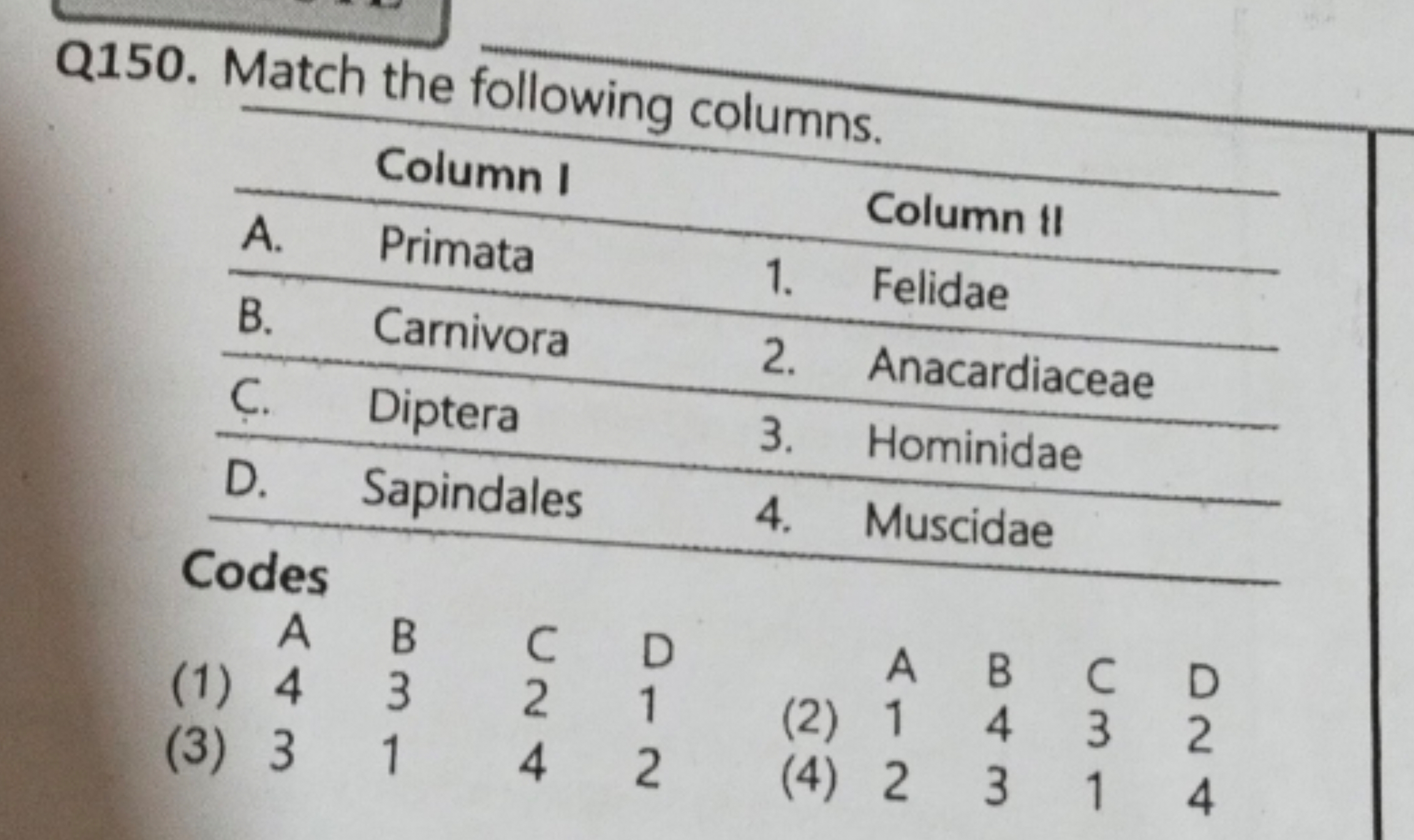 Q150. Match the following columns.
\begin{tabular} { c l l l l l } 
\h