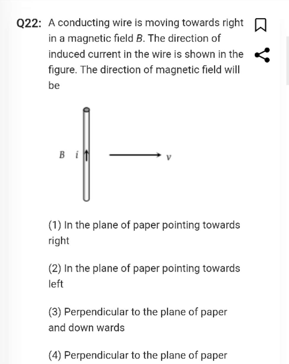 Q22: A conducting wire is moving towards right in a magnetic field B. 