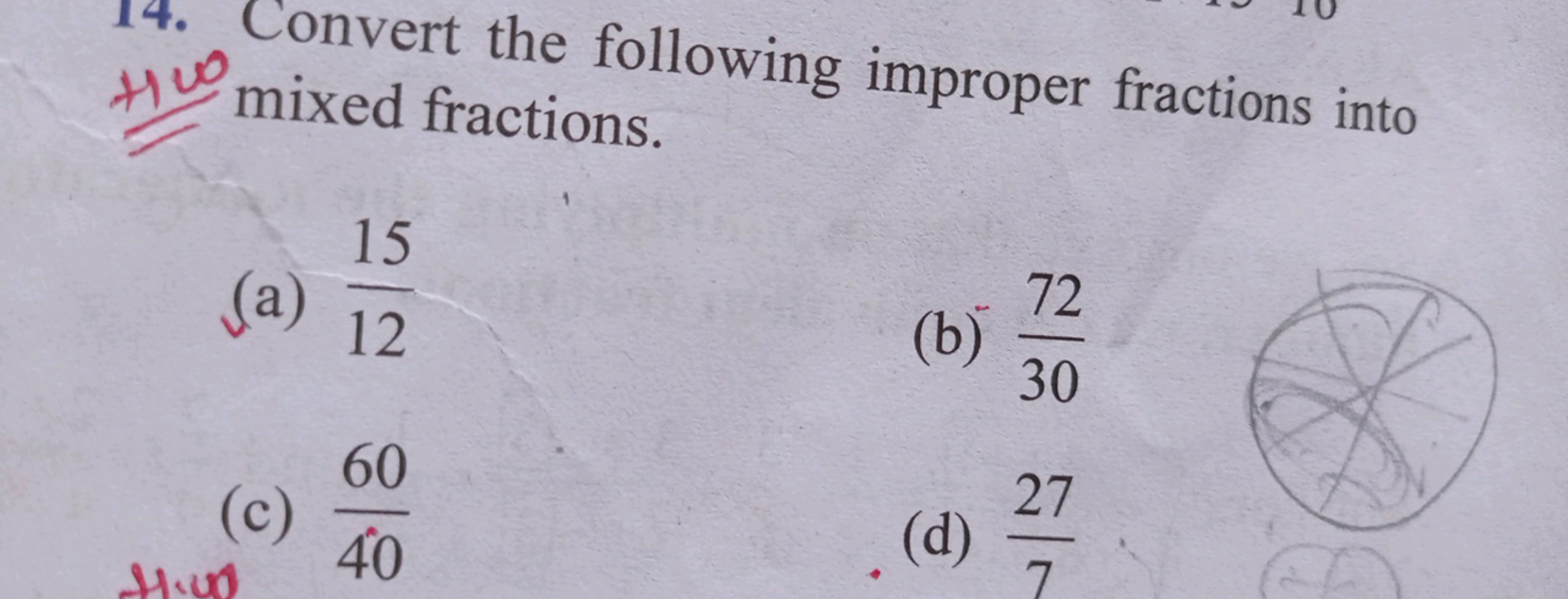 14. Convert the following improper fractions into H10 mixed fractions.