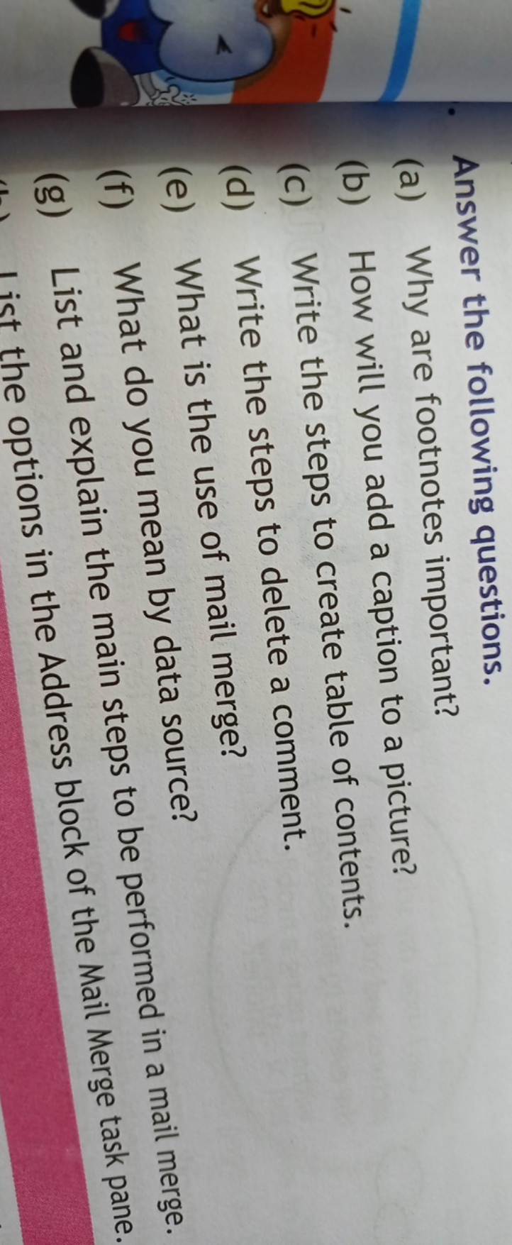 Answer the following questions.
(a) Why are footnotes important?
(b) H