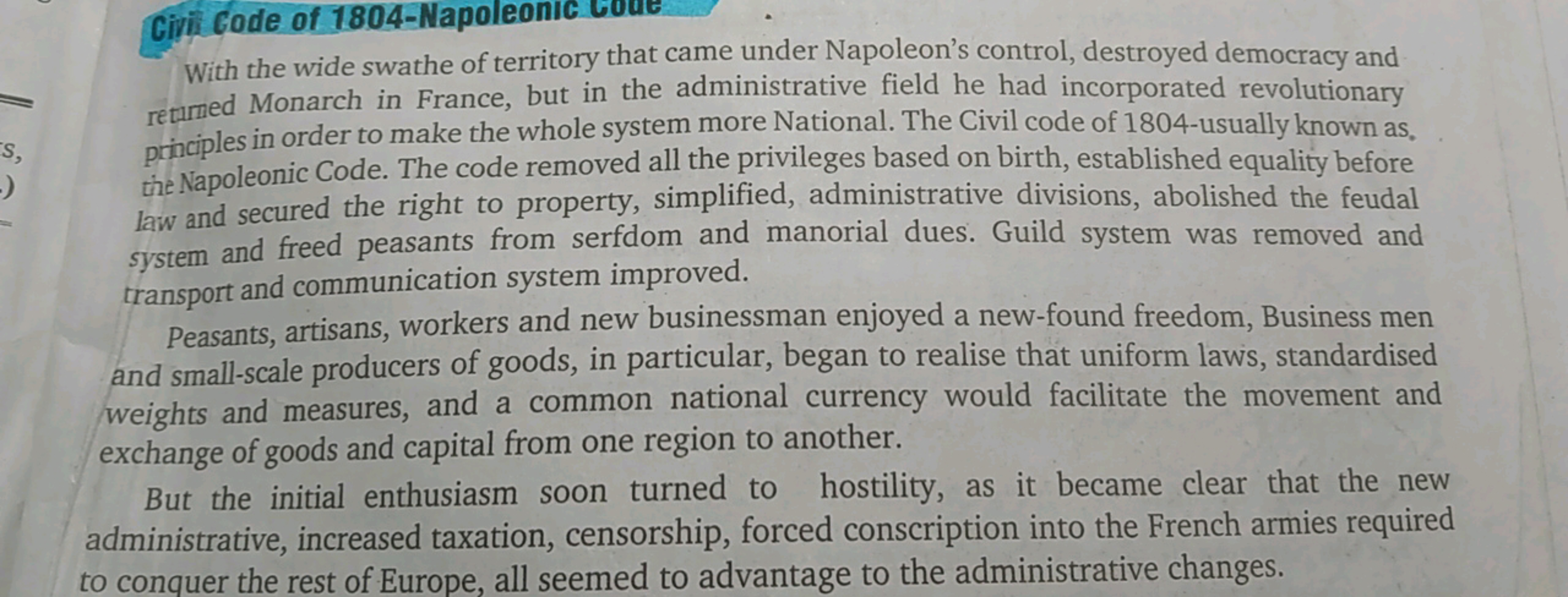 With the wide swathe of territory that came under Napoleon's control, 