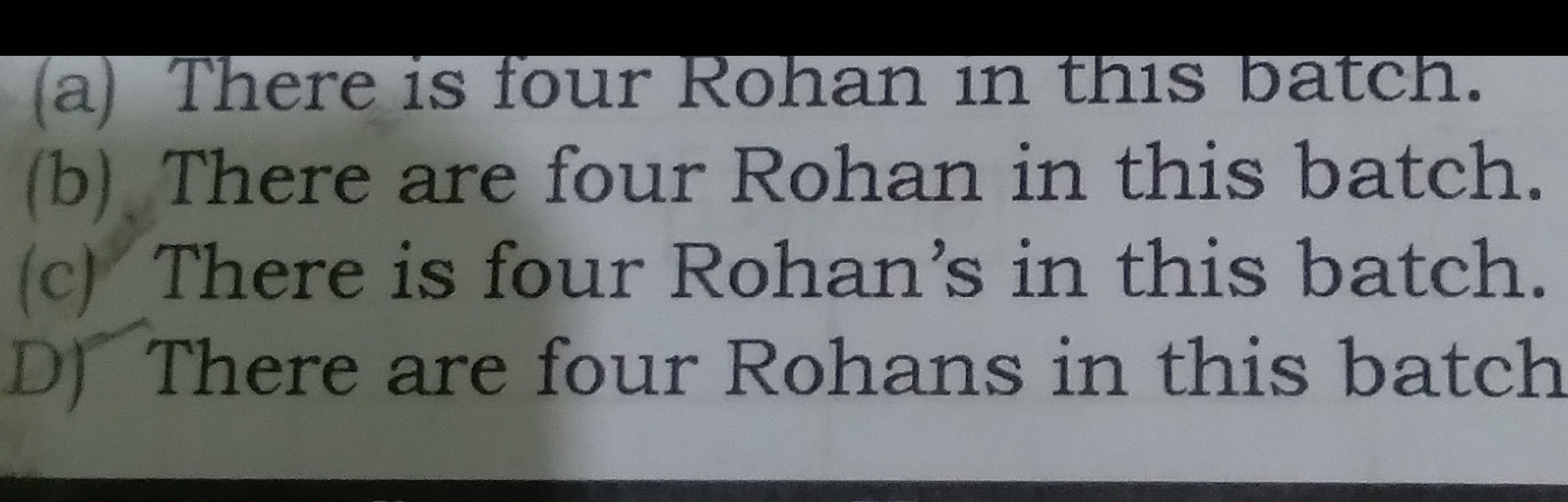 (a) There is four Rohan in this batch.
(b) There are four Rohan in thi